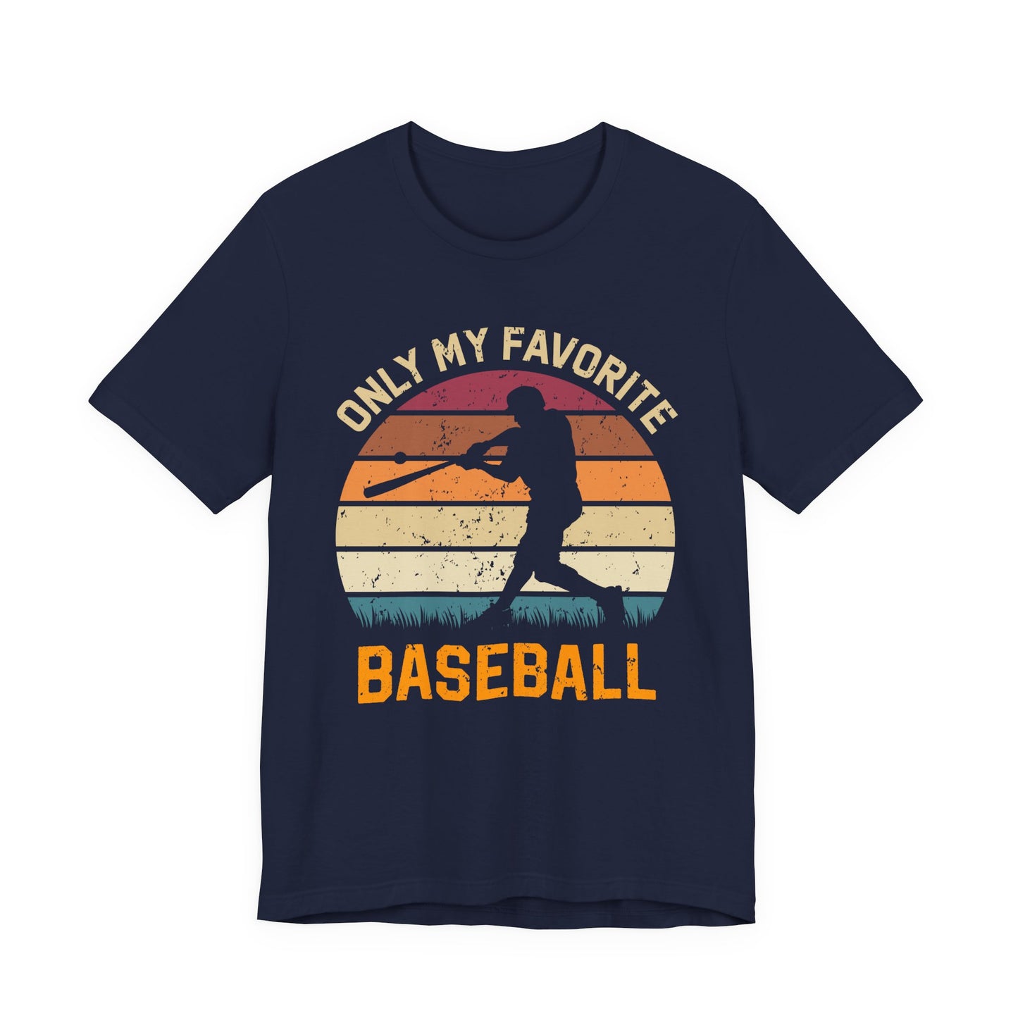 Only My Favorite Baseball - Unisex Jersey Short Sleeve Tee - 12863