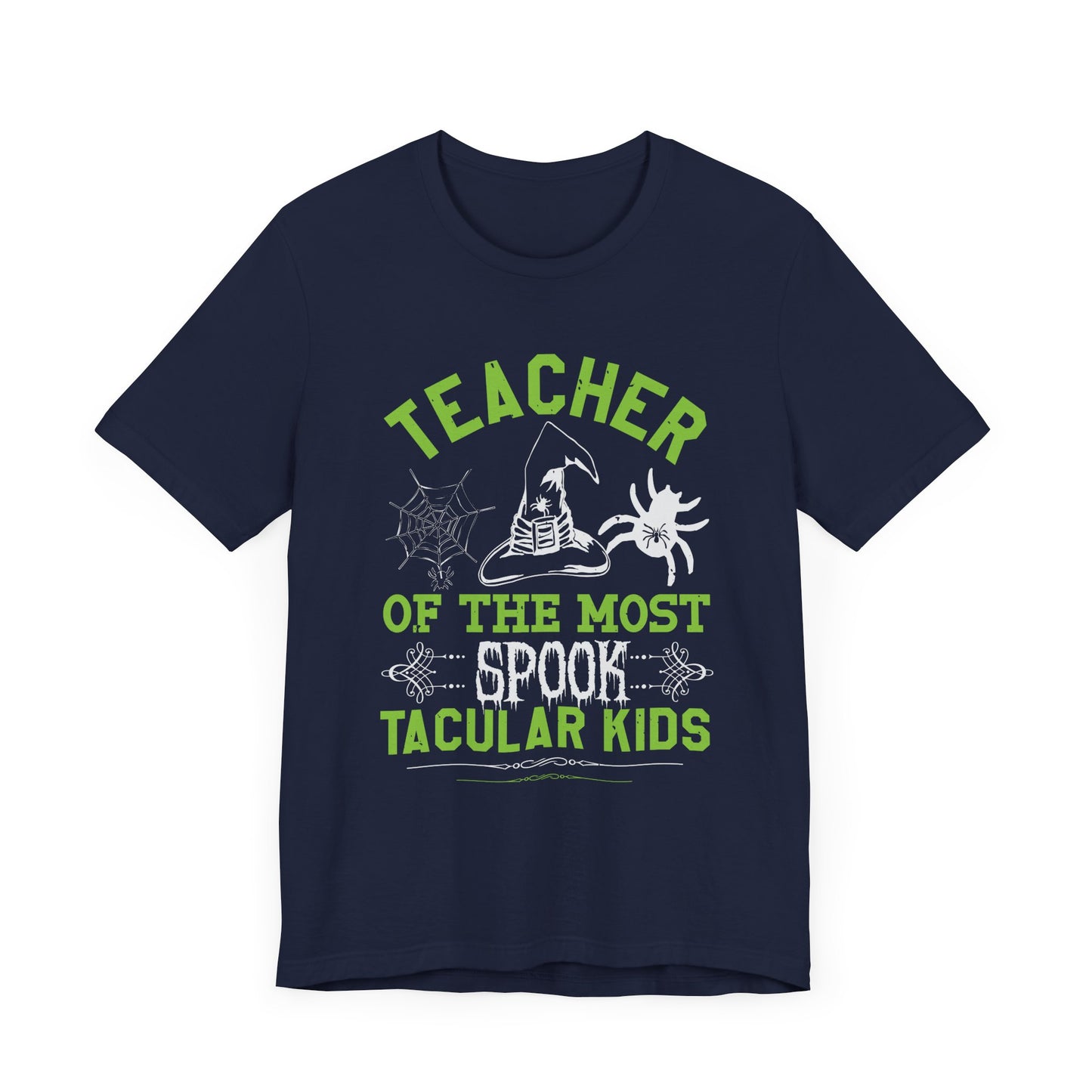 Teacher of the Most Spook-tacular Kids - Unisex Jersey Short Sleeve Tee - 12515