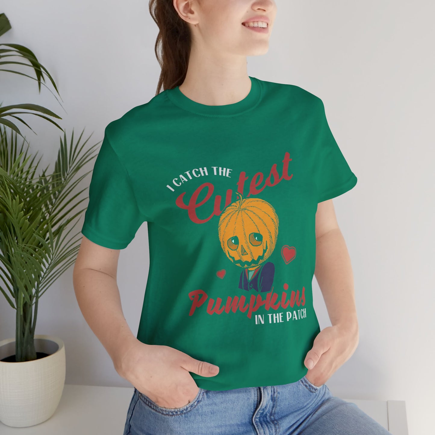 Halloween: I Catch The Cutest Pumpkins In The Patch - Unisex Jersey Short Sleeve Tee