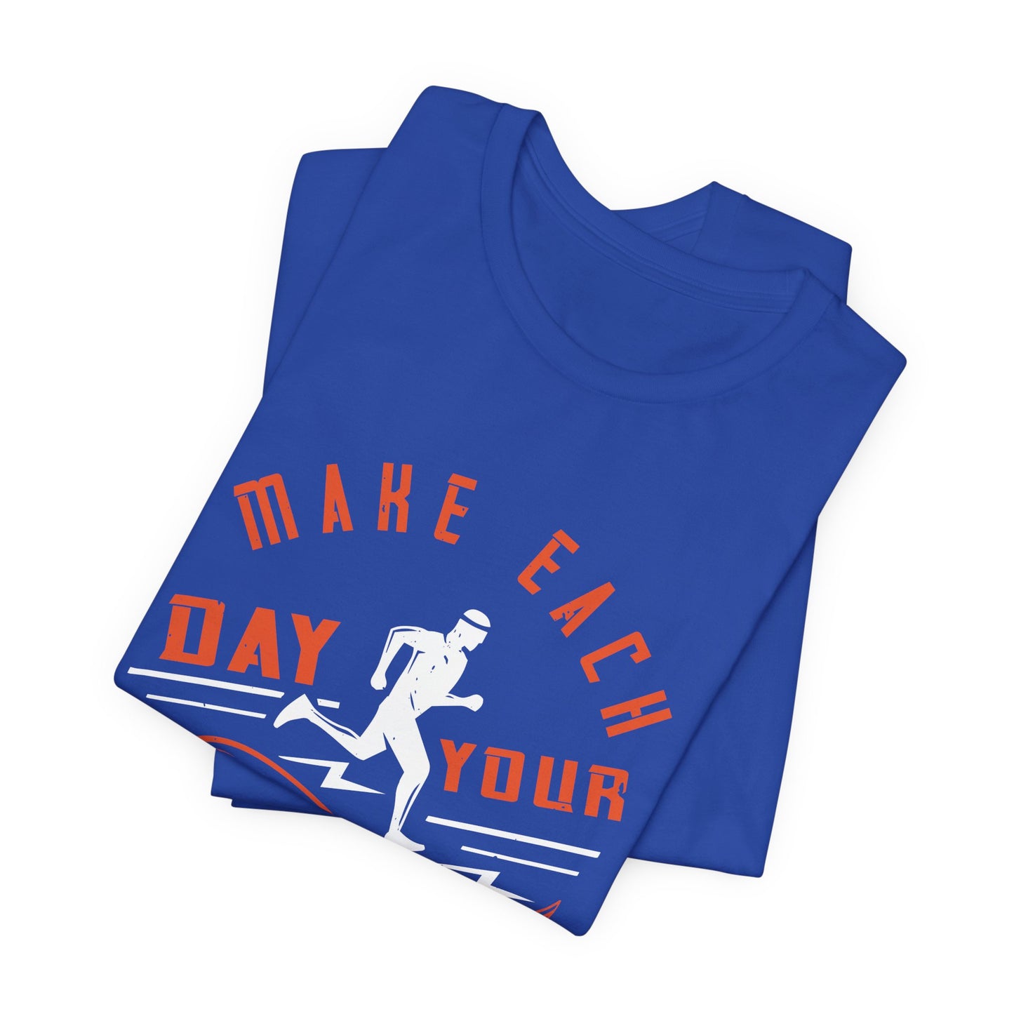 Make Each Day Your Masterpiece - Unisex Jersey Short Sleeve Tee