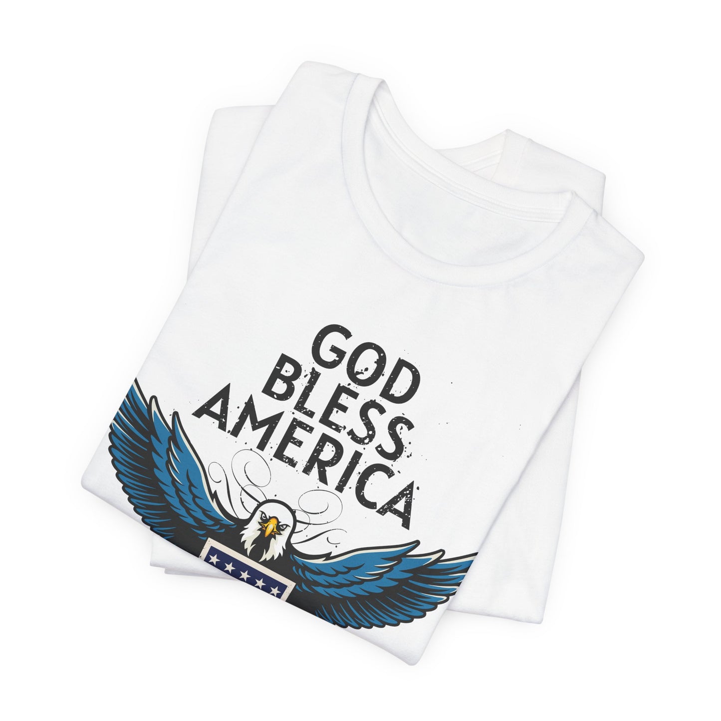 God Bless America Unisex Tee | Patriotic Shirt, American Eagle Design, Casual Wear, Independence Day, Gifts for Veterans - 13786