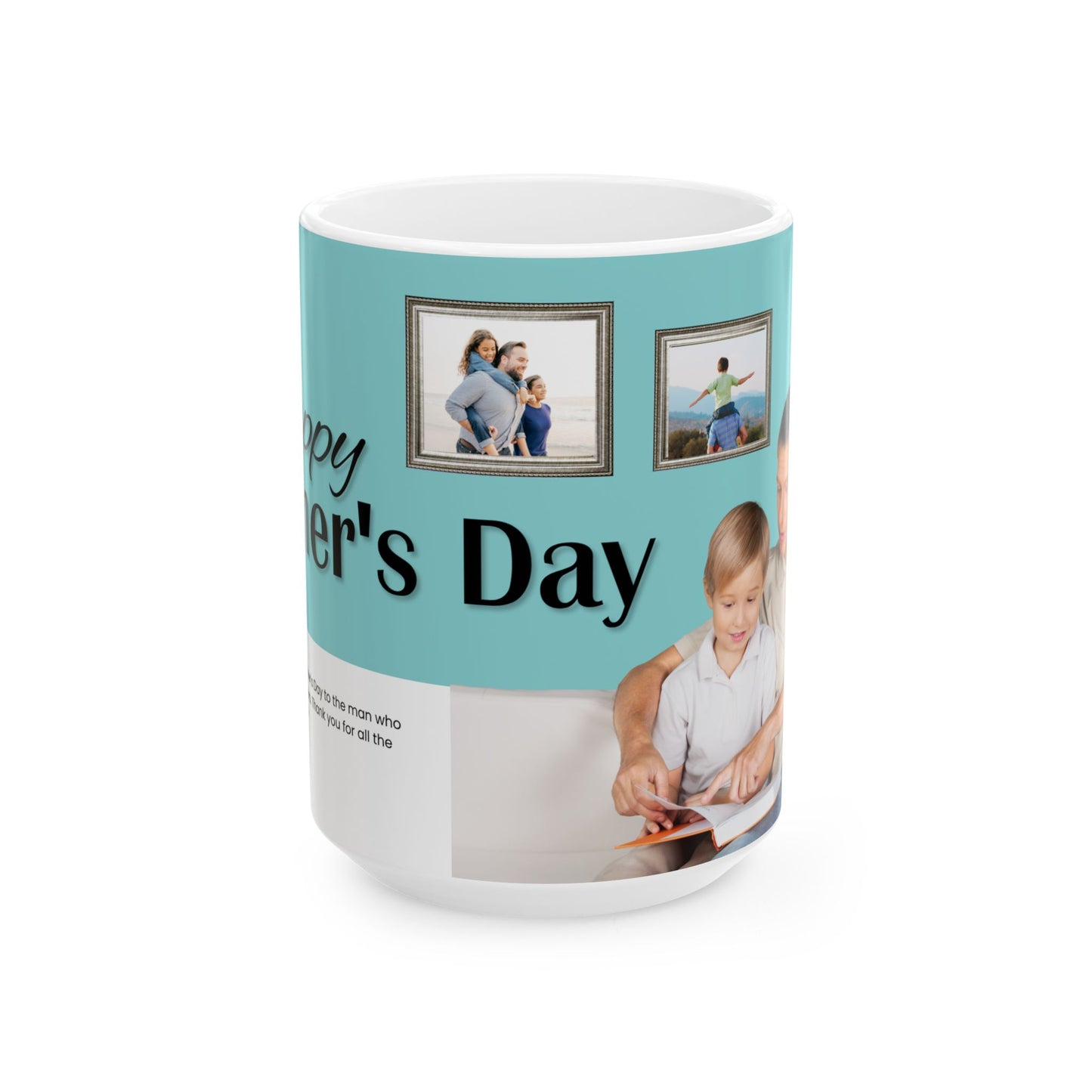 Happy Father's Day Ceramic Mug, Photo Customizable - 11oz and 15oz - 12902