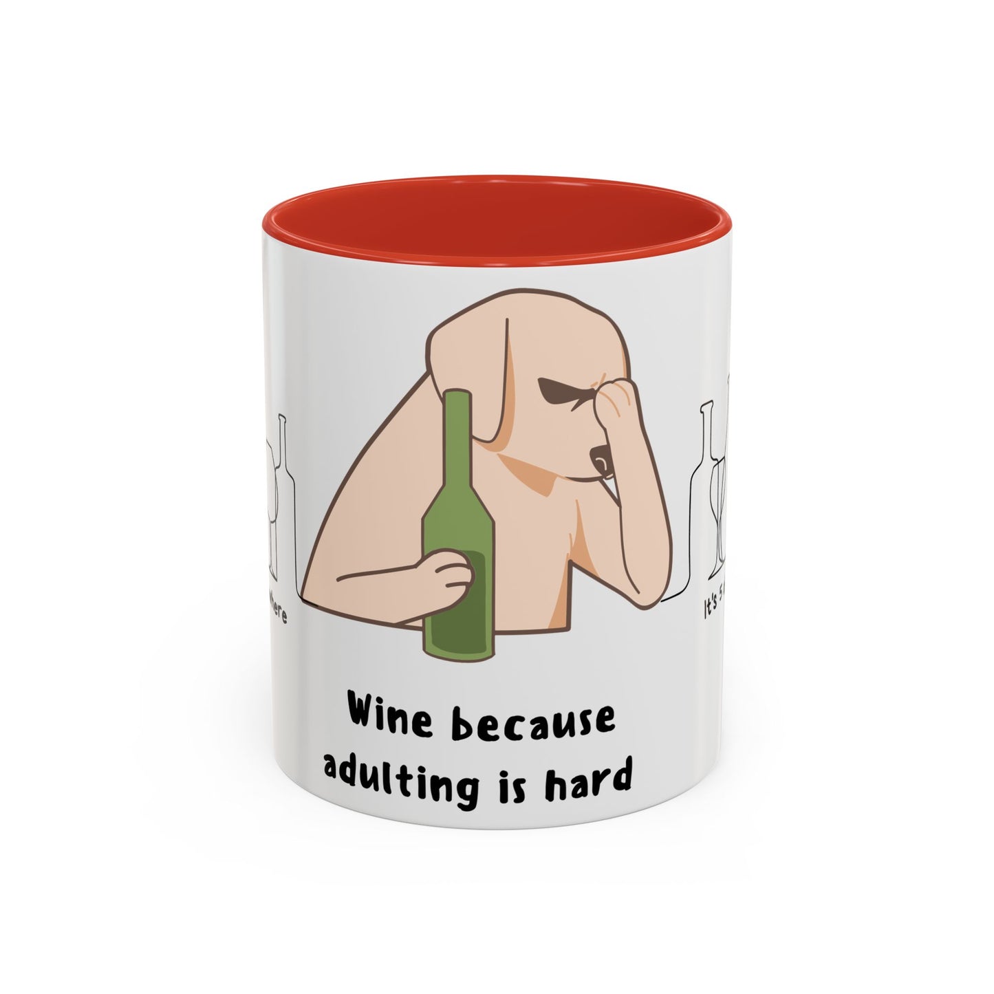 Wine Because Adulting is Hard - Accent Coffee Mug (11, 15oz) | 11 oz,11oz,15 oz,15oz,accent mug,Coffee Mugs,Halloween,Home & Living,Kitchen,Mugs,Spring Essentials,two tone,White base