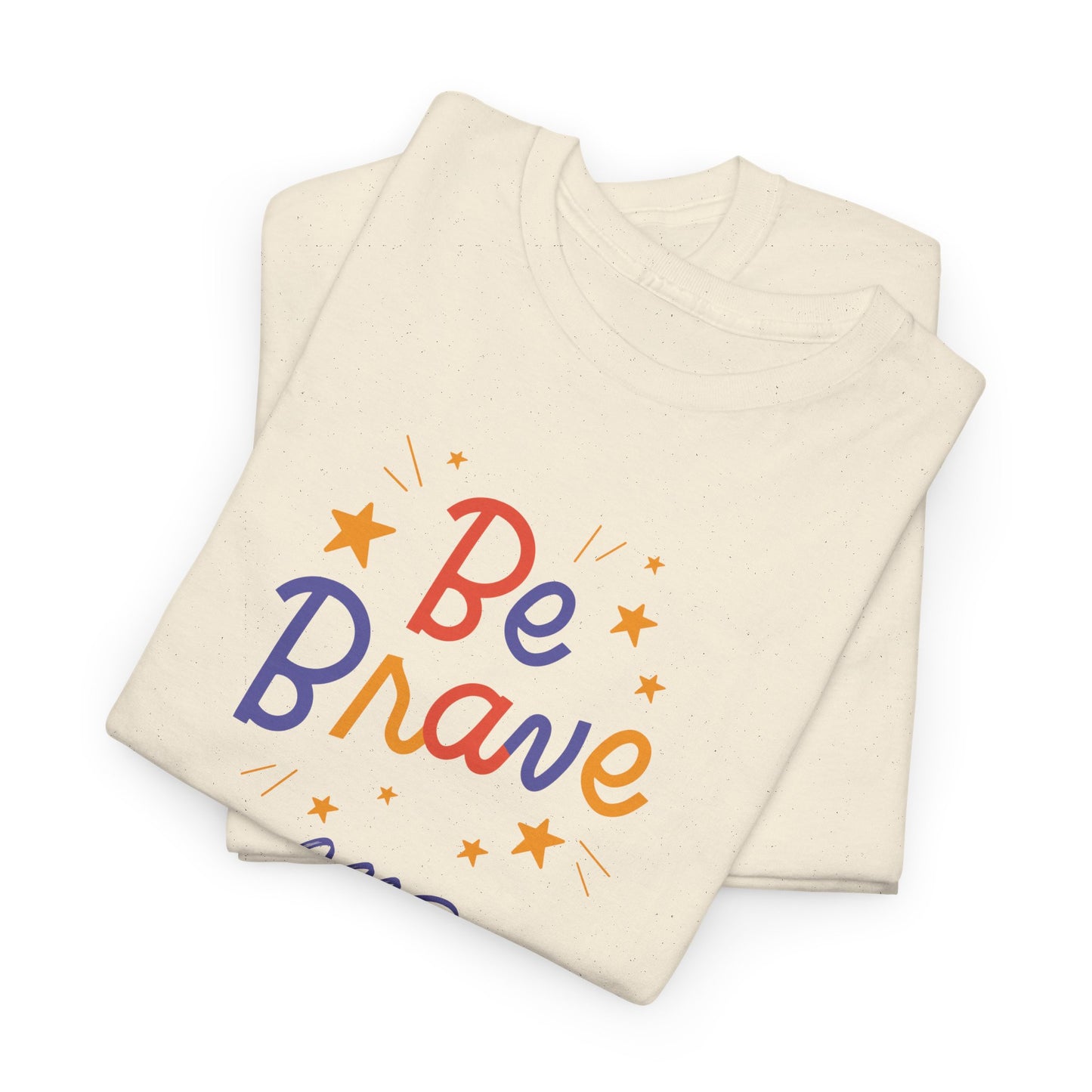 Be Brave and Do it for Yourself - Unisex Heavy Cotton Tee - 11656