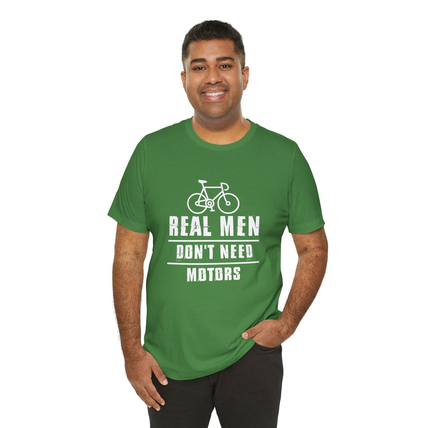 Bicycle: Real Men Don't Need Motors - Unisex Jersey Short Sleeve Tee