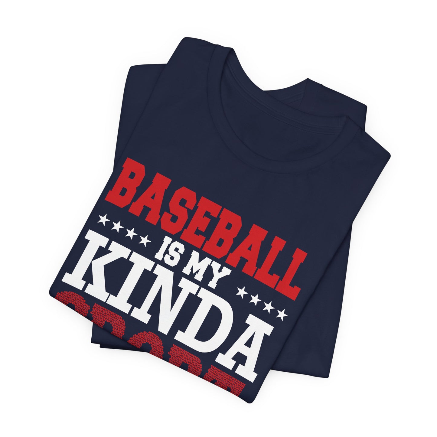 Baseball Is My Kinda Sport - Unisex Jersey Short Sleeve Tee