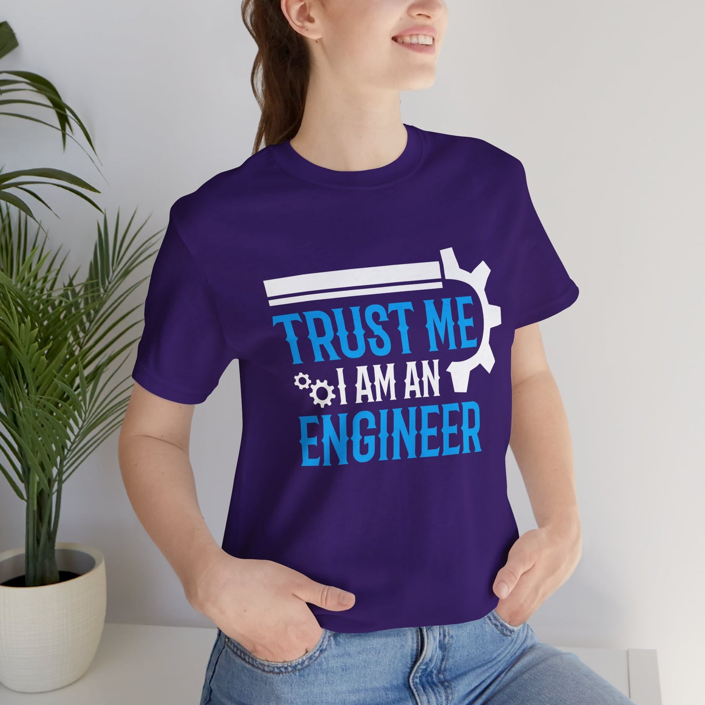 Trust Me I'm Engineer - Unisex Jersey Short Sleeve Tee - 13666