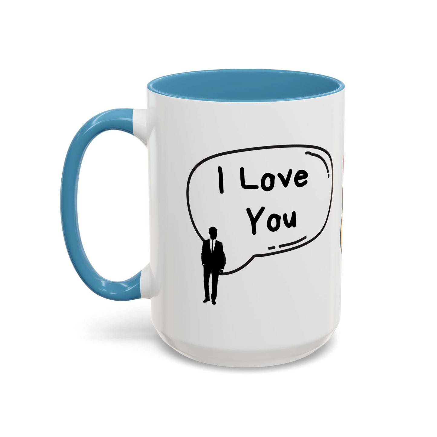 I Love You, I Know - Accent Coffee Mug (11, 15oz)