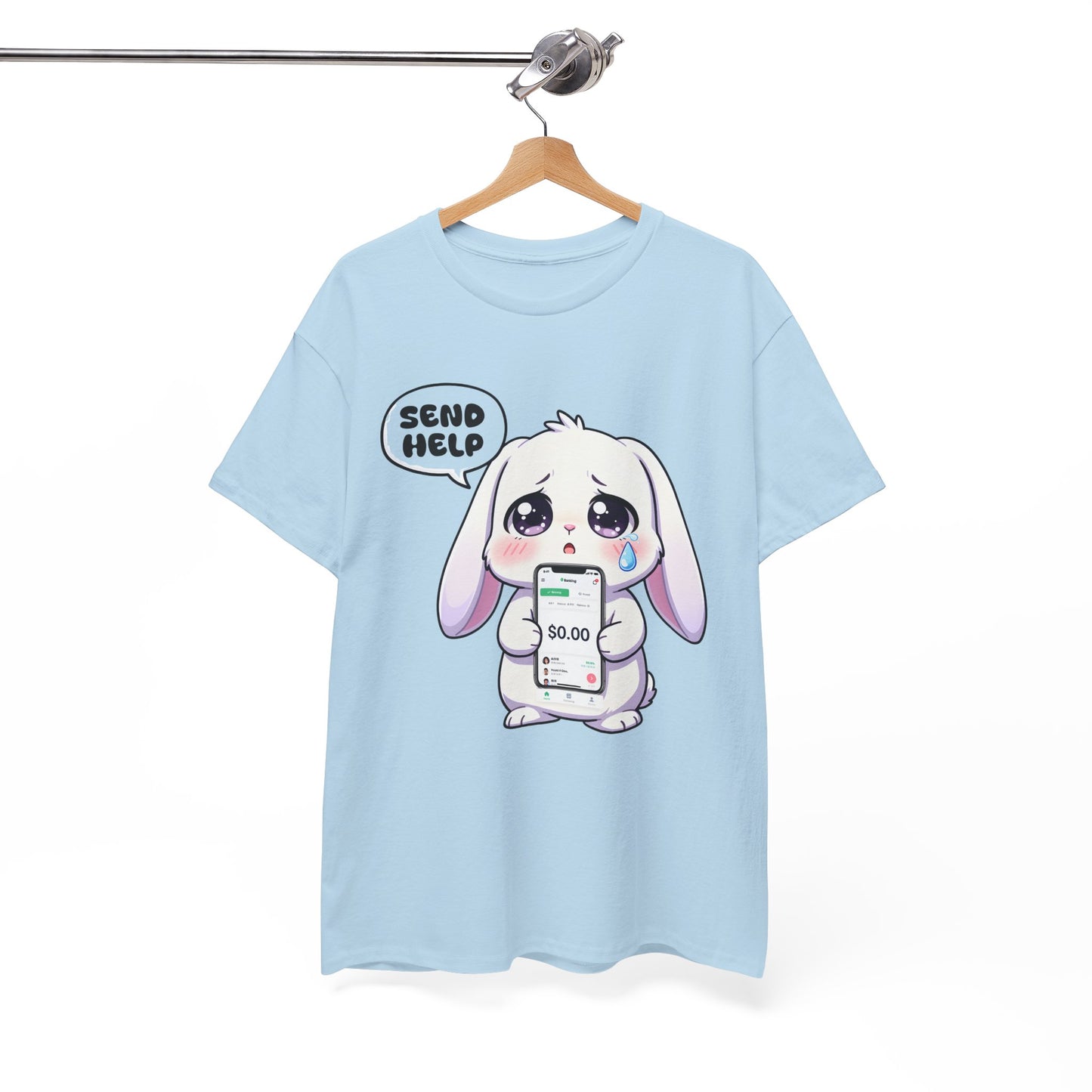 Funny Bunny T-Shirt – “Send Help” Kawaii Broke Money Humor Tee Gift - 14854