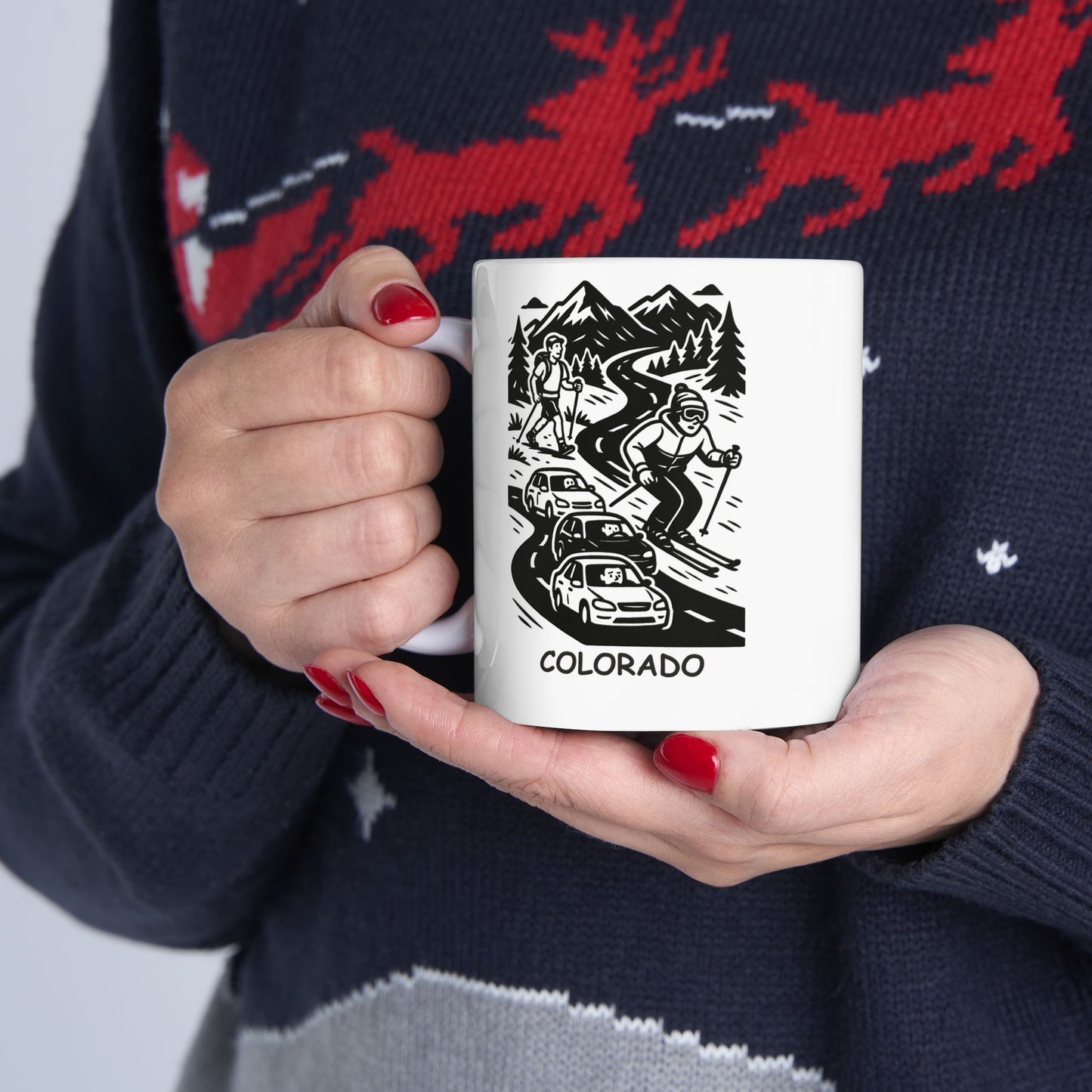 "In Colorado, if you’re not on a trail, you’re probably in traffic—or skiing." Ceramic Mug - 13506