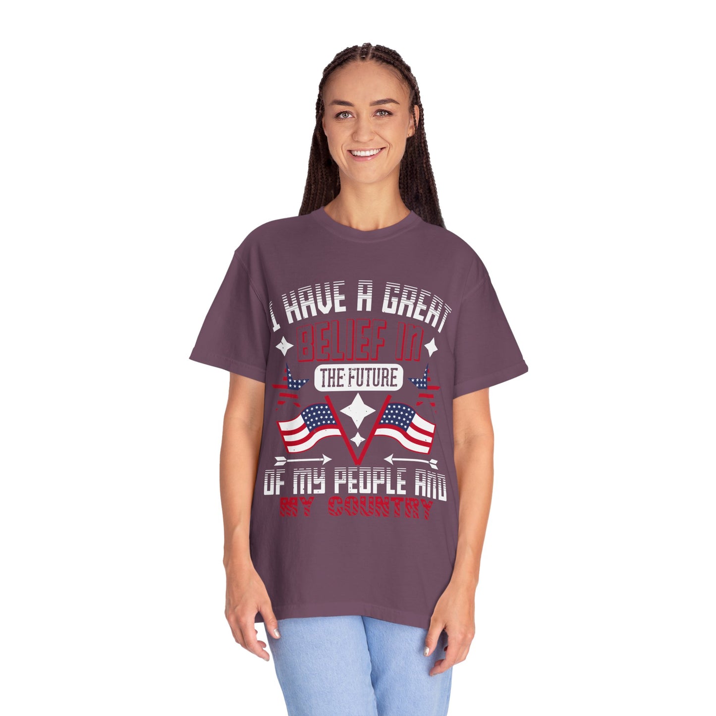 "I have a great belief in the future of my people and my country" Garment-Dyed T-shirt - 13821