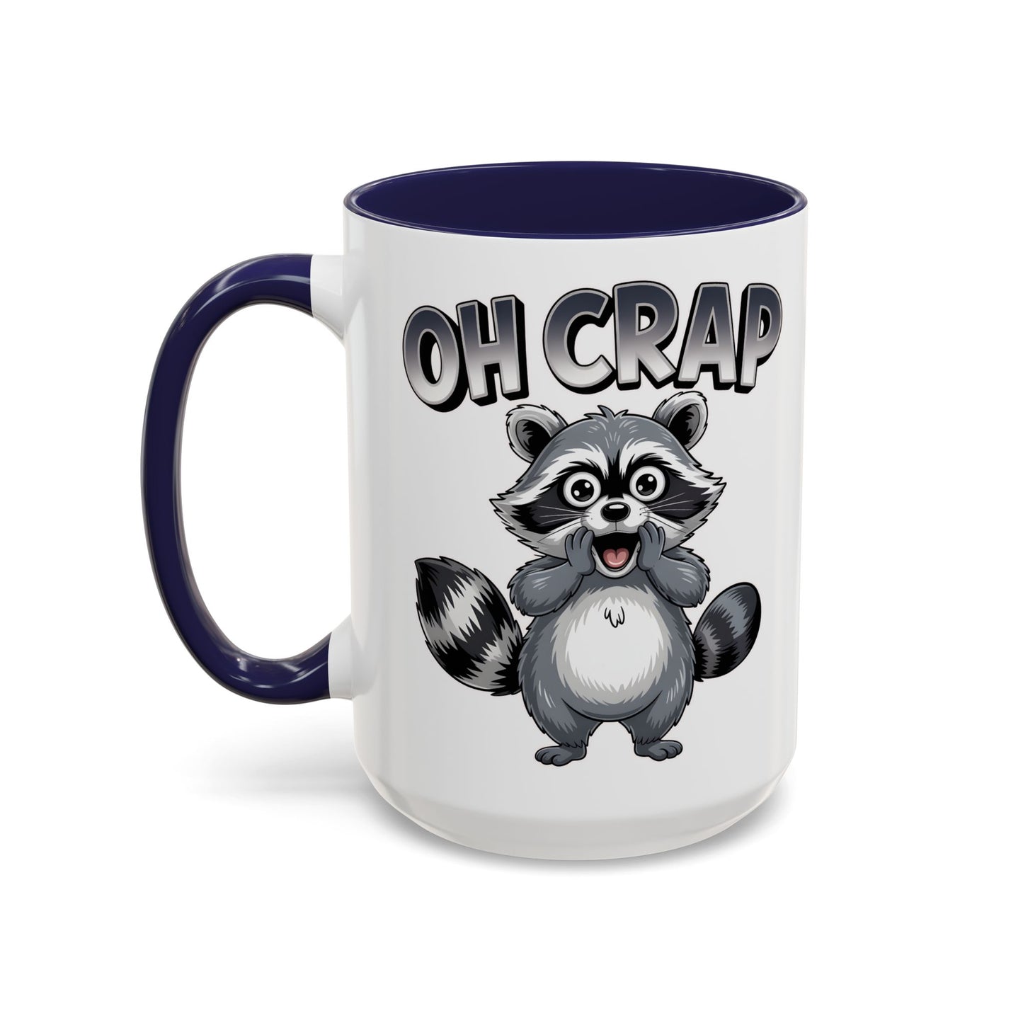 Oh Crap Raccoon Mug – Funny Cute Trash Panda Coffee Mug Gift  (11/15oz) - 14863