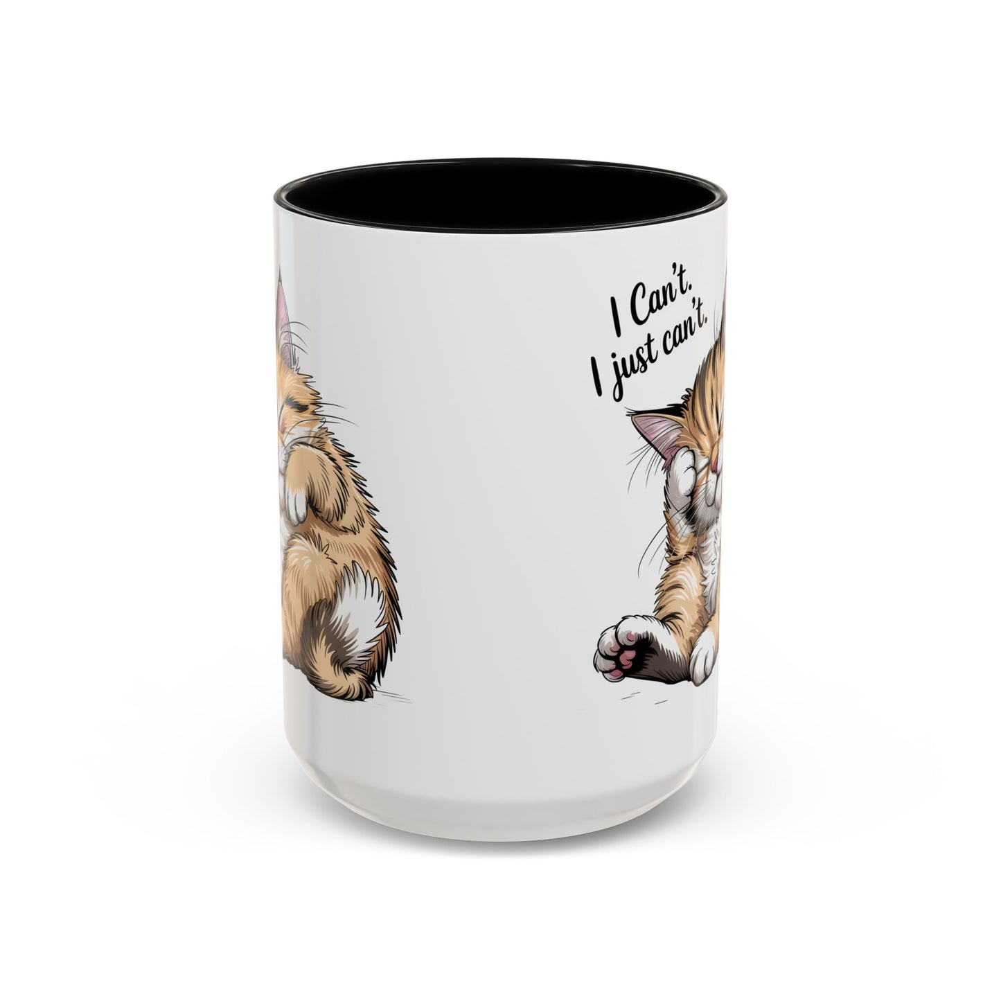 I Can’t, I Just Can’t – Cute Lazy Cat Mug, Funny Coffee Gift for Cat Lovers (11oz / 15oz) - 14787