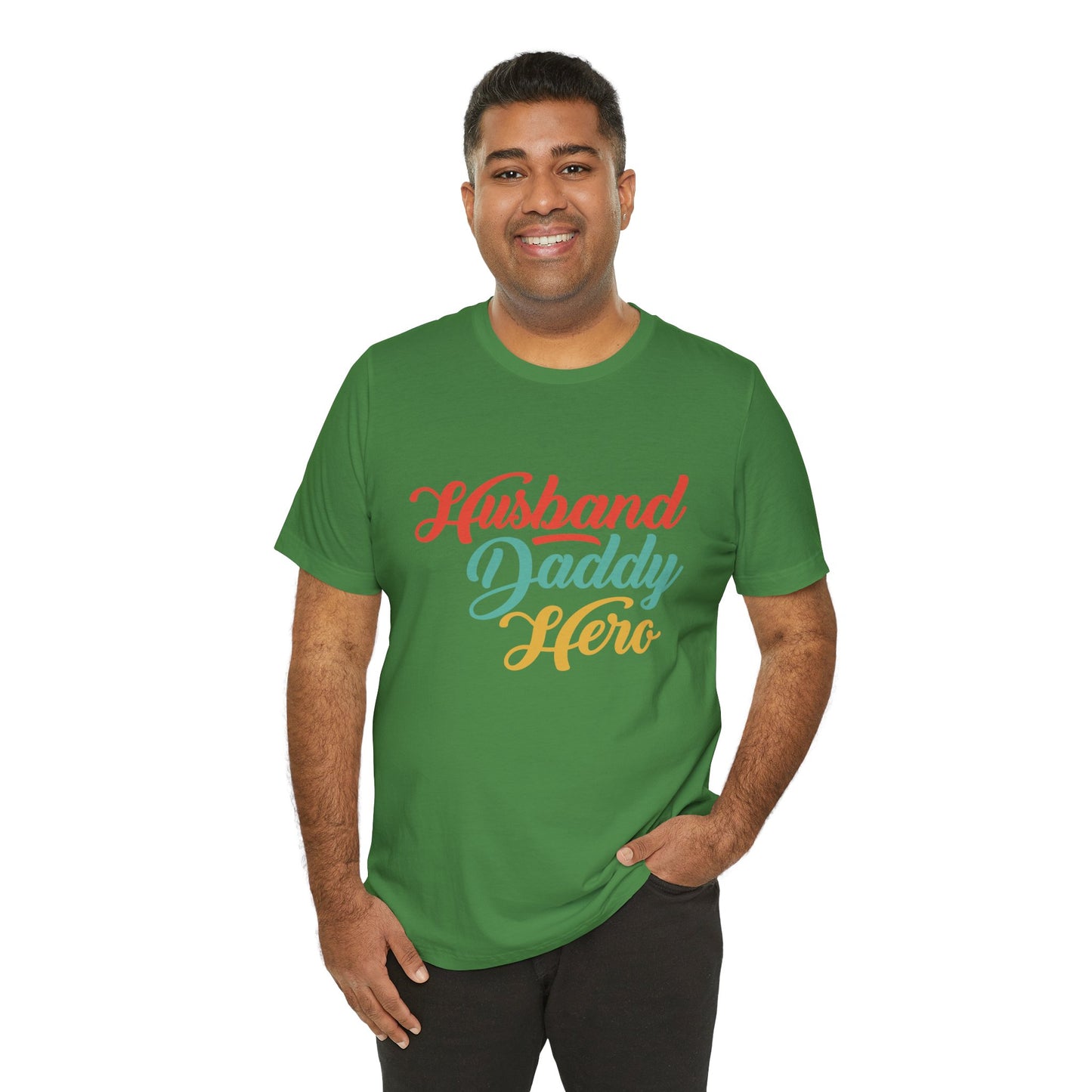 Husband, Daddy, Hero - Unisex Jersey Short Sleeve Tee