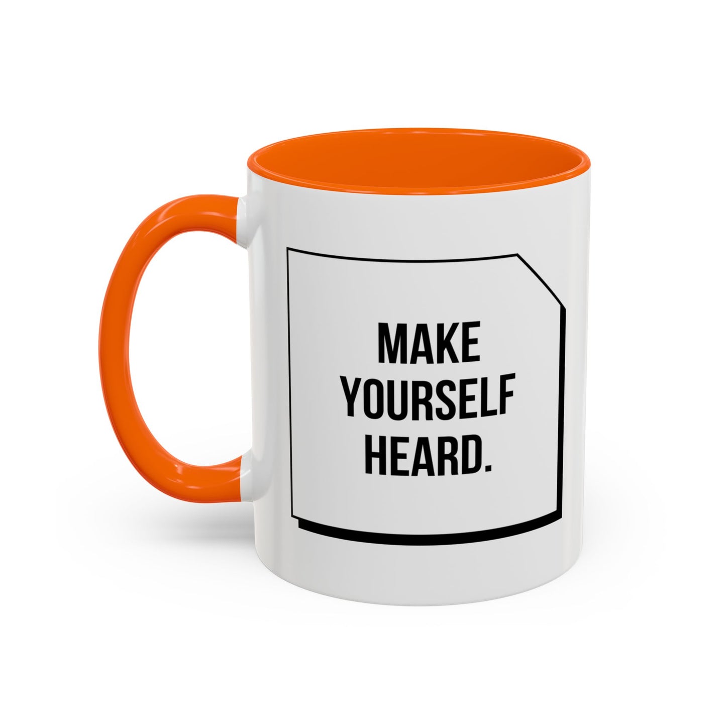 Make Yourself Heard - Accent Coffee Mug (11, 15oz) - 11187
