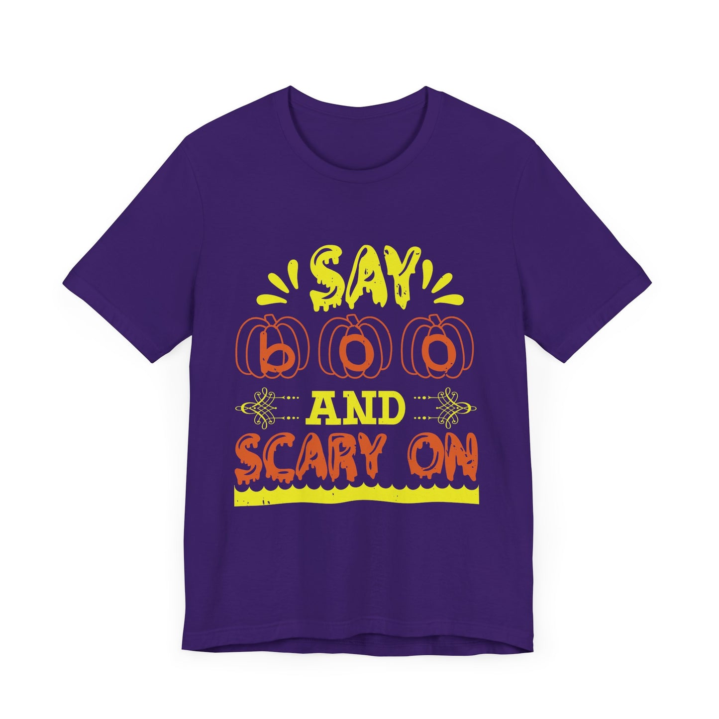 Say Boo and Scary On - Unisex Jersey Short Sleeve Tee - 12513