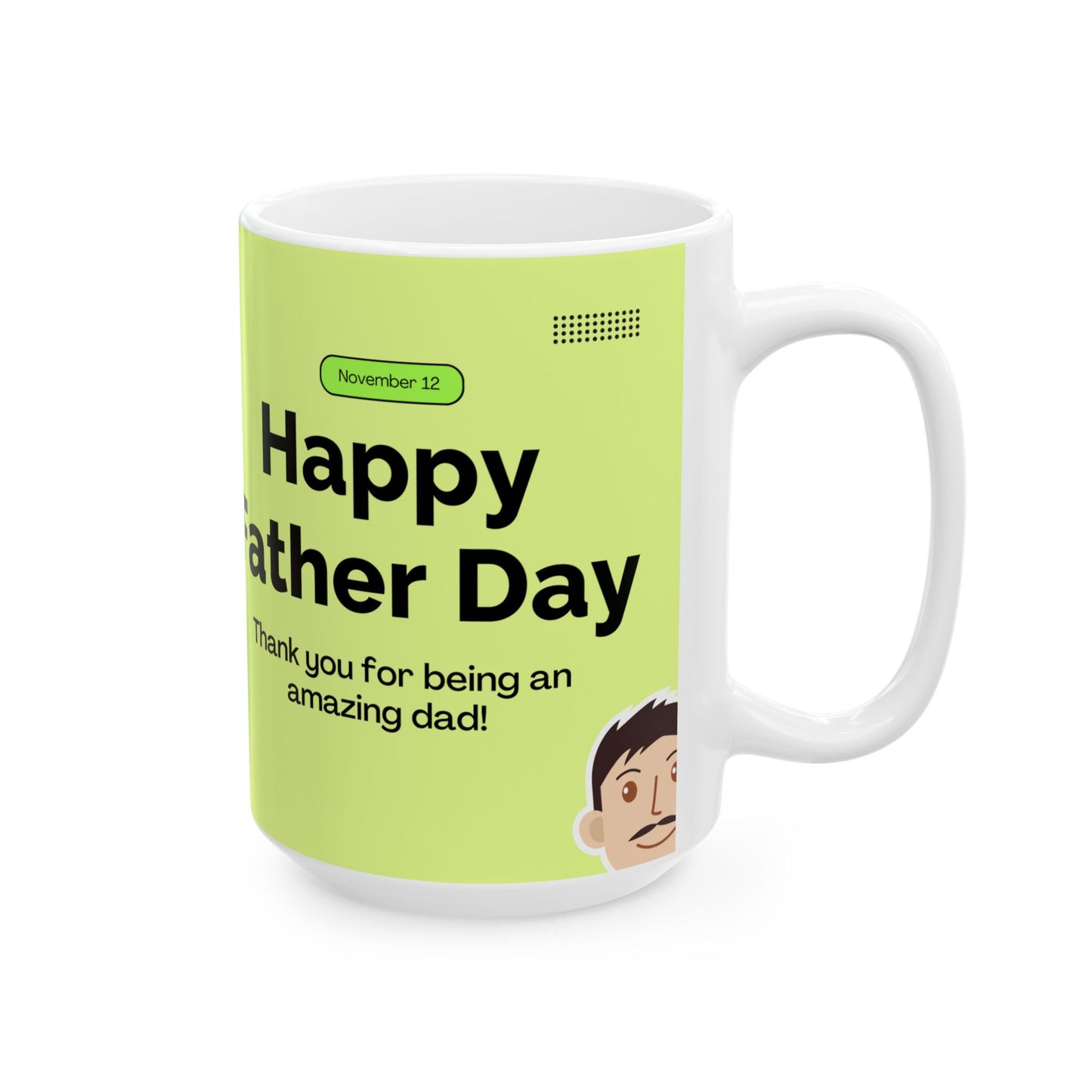 Happy Father's Day Ceramic Mug - Best Dad Ever Coffee Cup, Personalized Gift for Dads, Funny Mug for Him, Birthday Gift, Father's Day - 14052
