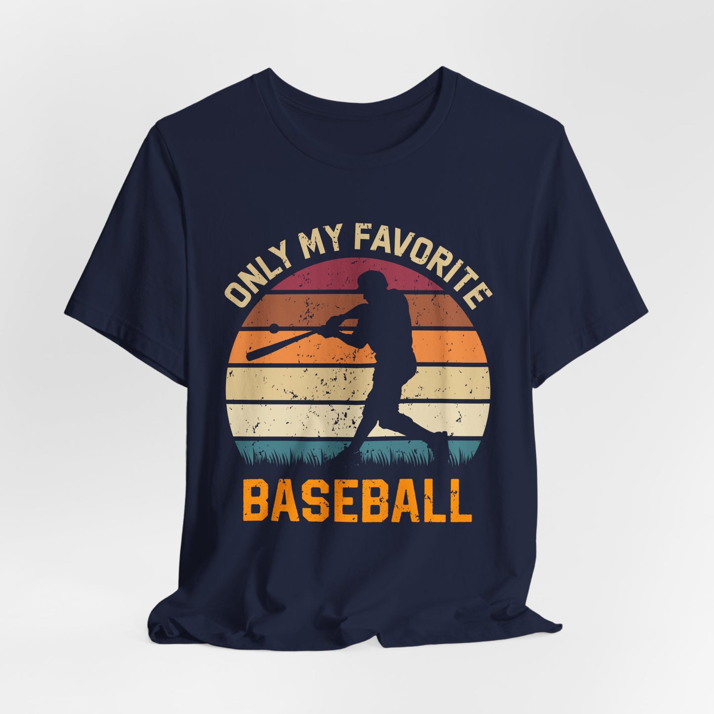 Only My Favorite Baseball - Unisex Jersey Short Sleeve Tee - 12863