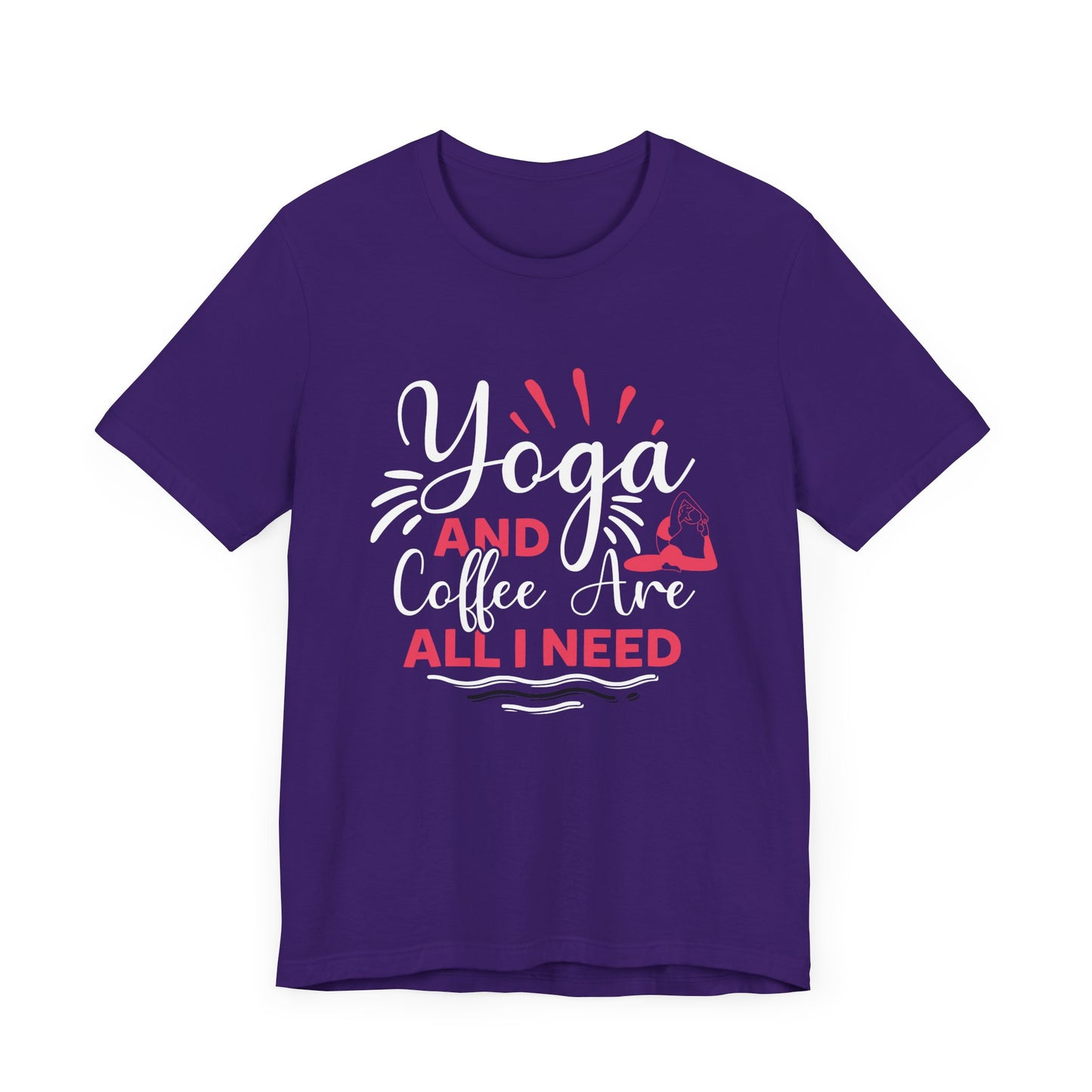 Yoga & Coffee Are All I Need - Unisex Jersey Short Sleeve Tee - 12522