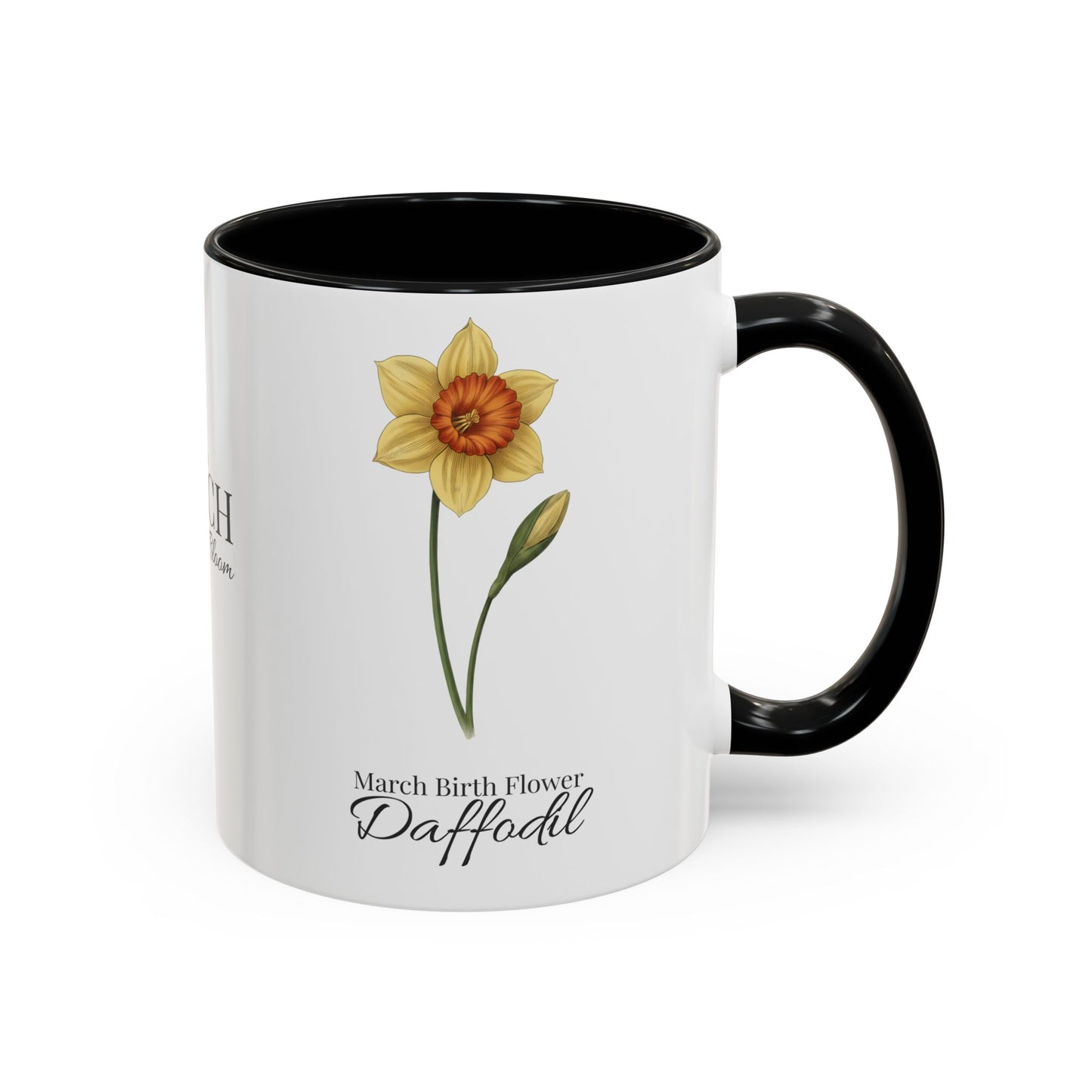 March Daffodil Coffee Mug – Born in March, Made to Bloom | March Birth Flower Gift - 14731