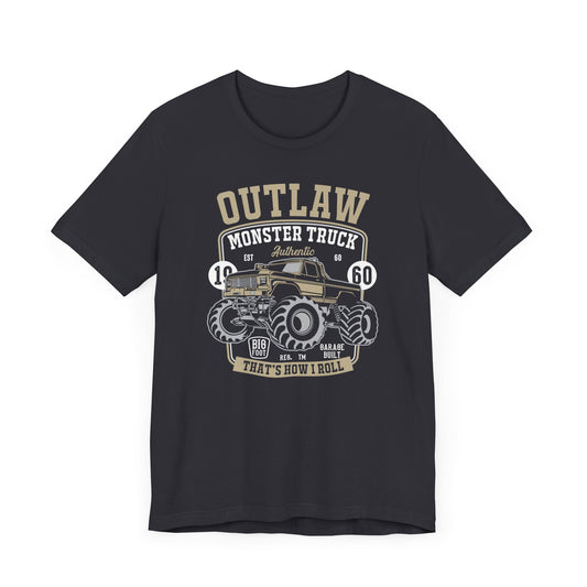 Outlaw, Monster Truck, 1960, That's How I Roll - Unisex Jersey Short Sleeve Tee