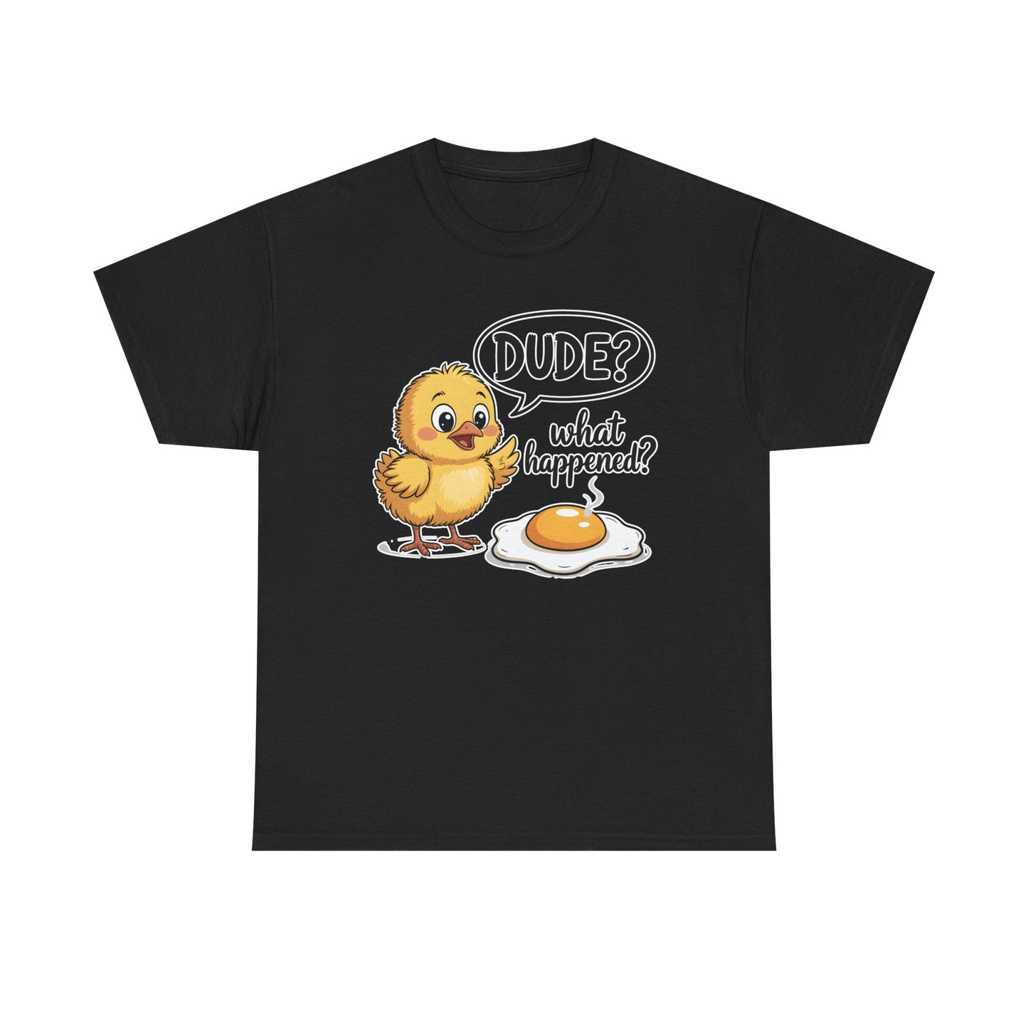 Funny Chicken T-Shirt – “Dude? What Happened?” Cute Chick & Egg Humor Tee Gift - 14849