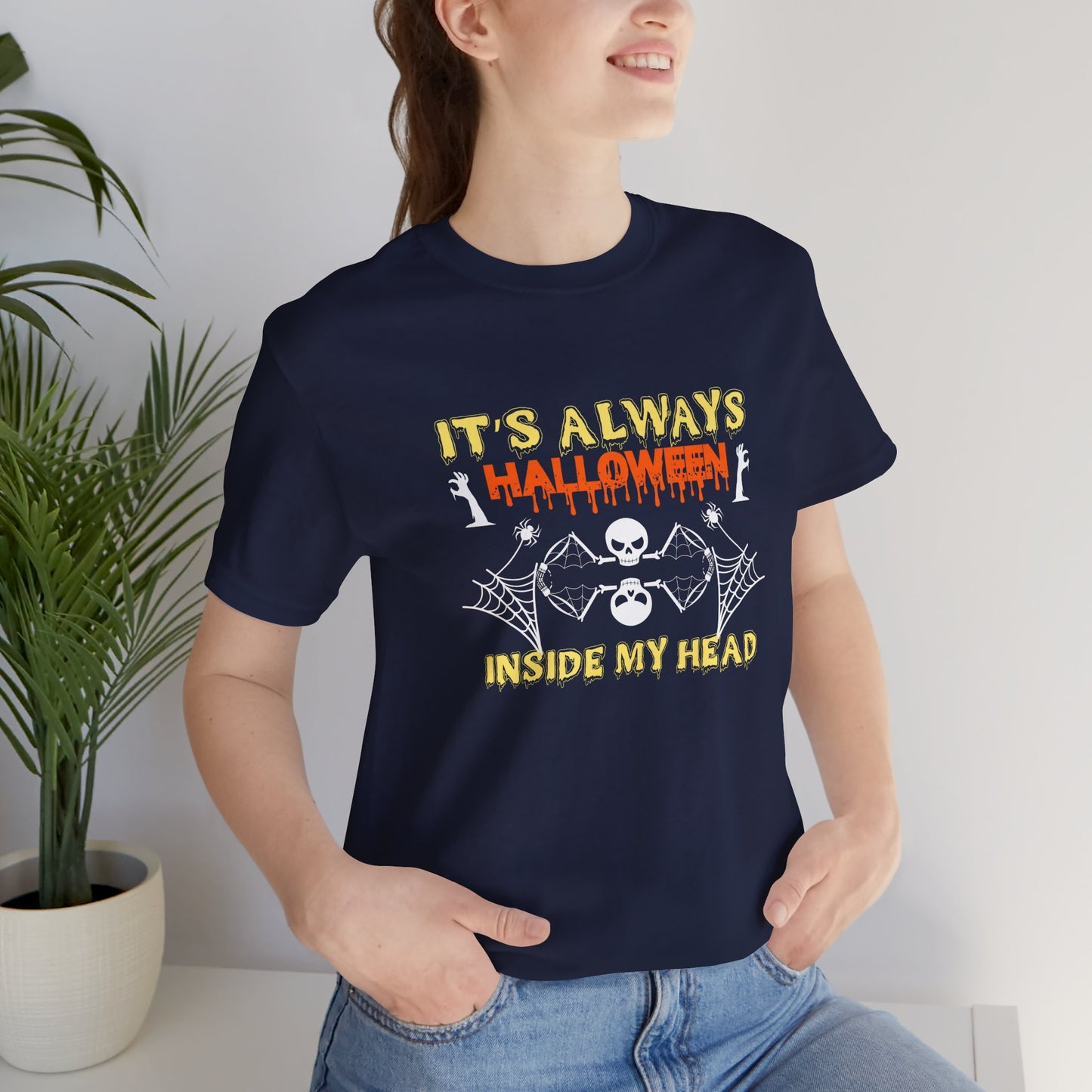 It's Always Halloween Inside My Head - Unisex Jersey Short Sleeve Tee - 12357