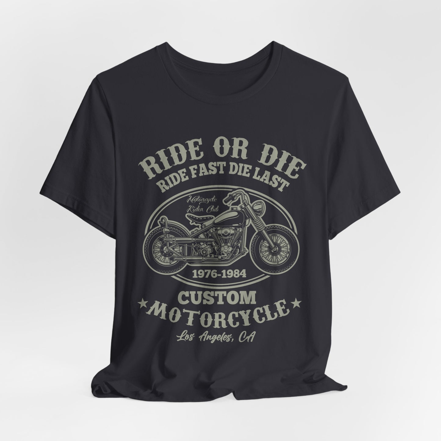 Ride or Die, Custom Motorcycle - Unisex Jersey Short Sleeve Tee - 13241