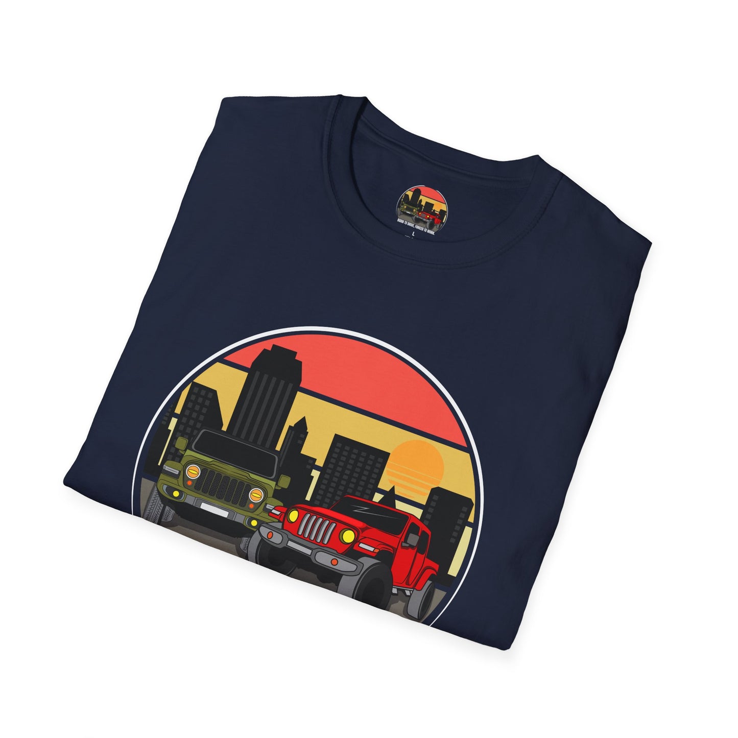 Born to Drive, Forced to Work. -  Unisex Softstyle T-Shirt