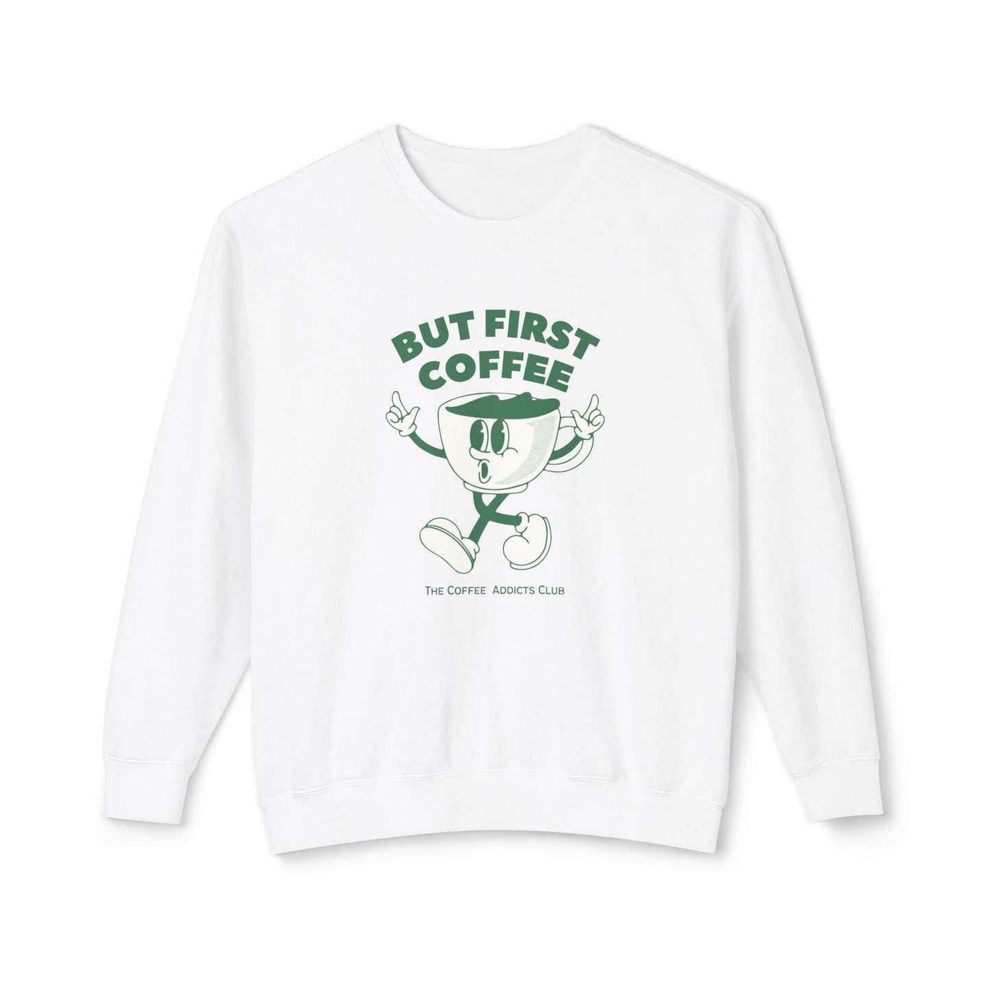 But First Coffee - Unisex Lightweight Crewneck Sweatshirt - 10597