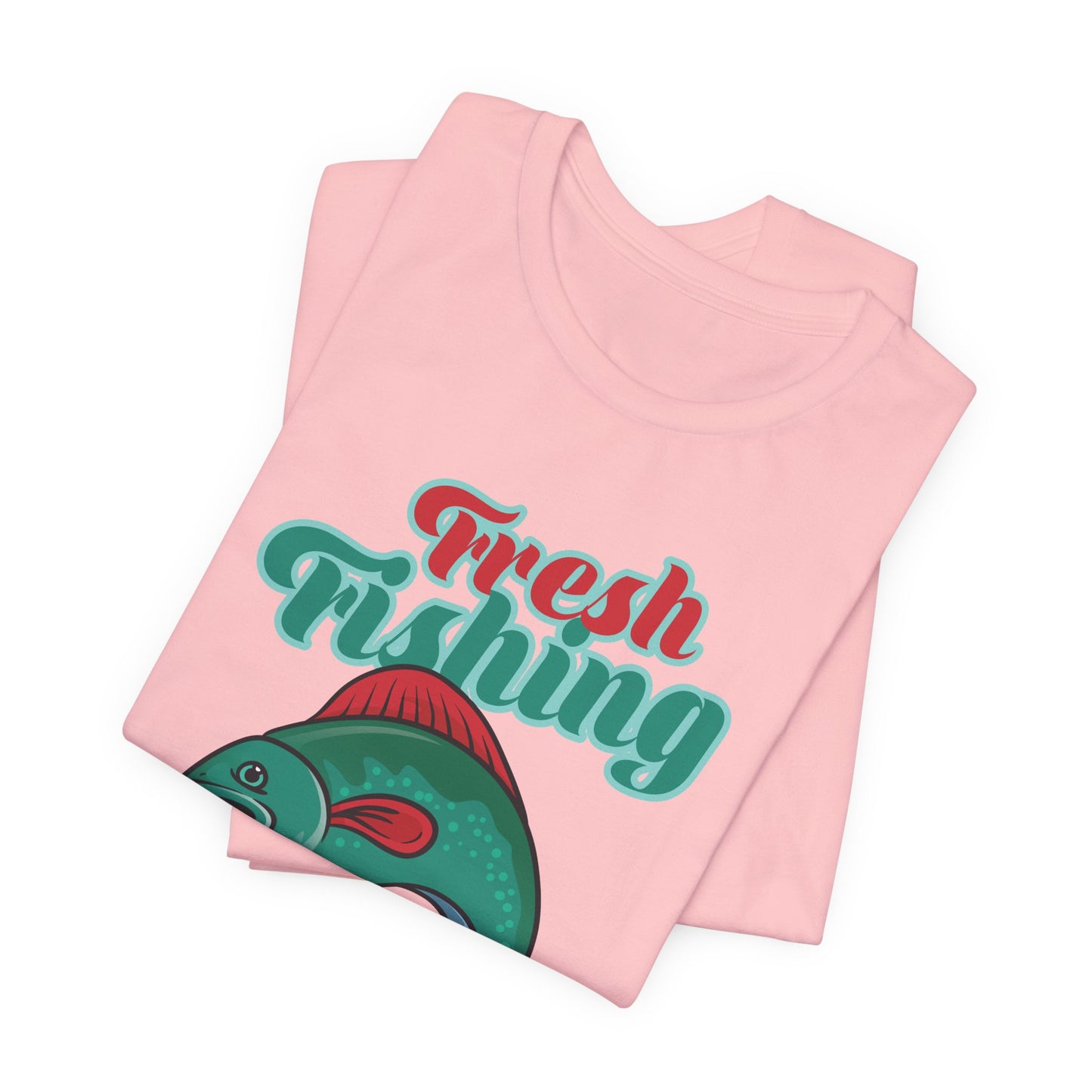 Fishing:  Fresh Fishing - Unisex Jersey Short Sleeve Tee