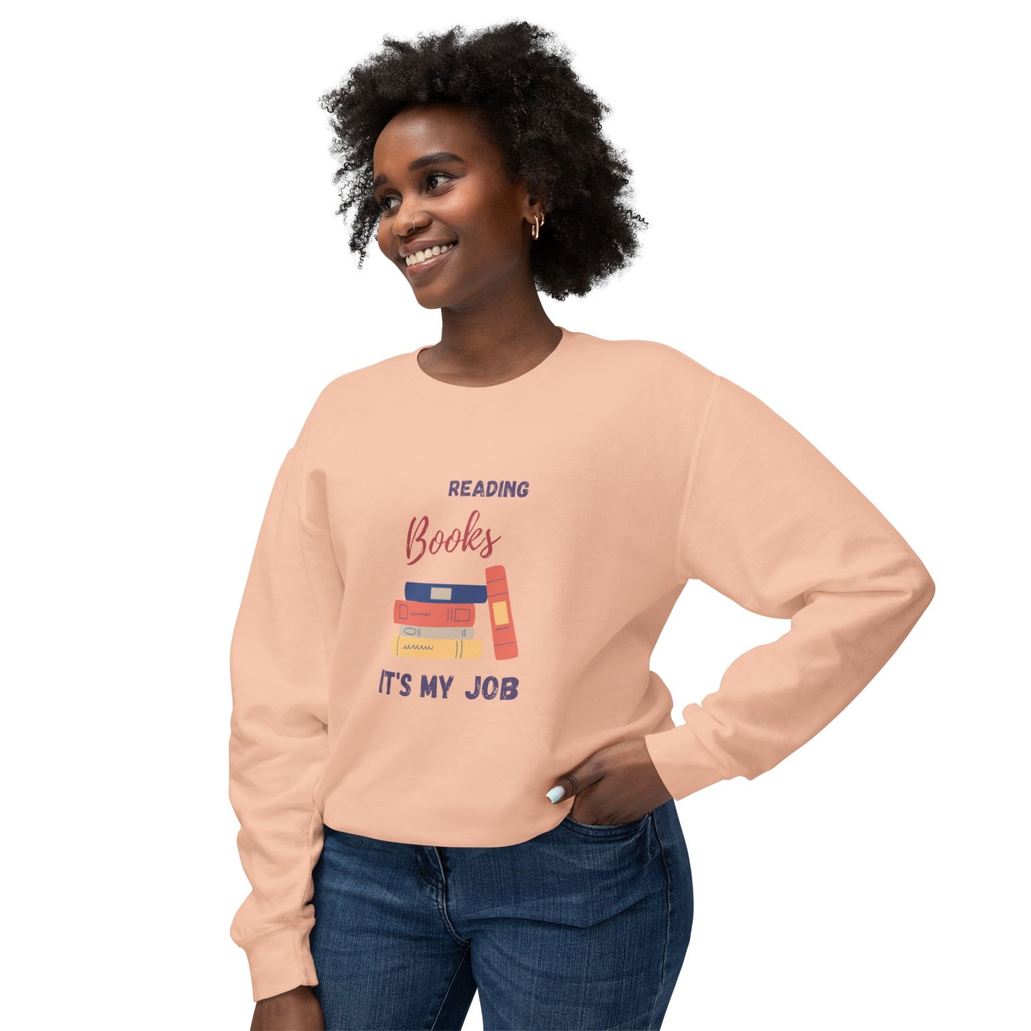 Reading Books, It's My Job - Unisex Lightweight Crewneck Sweatshirt - 10693