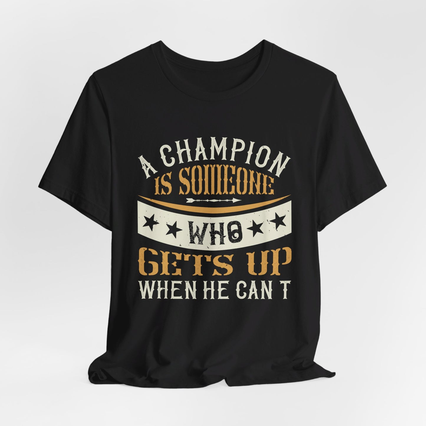 Boxing: A Champion Is Someone Who Gets Up When He Can't - Unisex Jersey Short Sleeve Tee