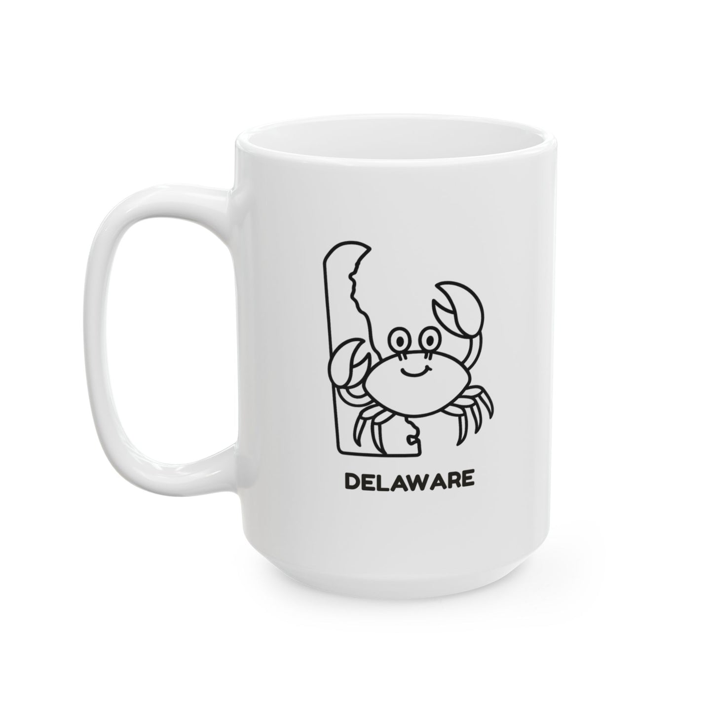 "In Delaware, we don’t have a mountain to climb, but we do have the best seafood." Ceramic Mug - 14124