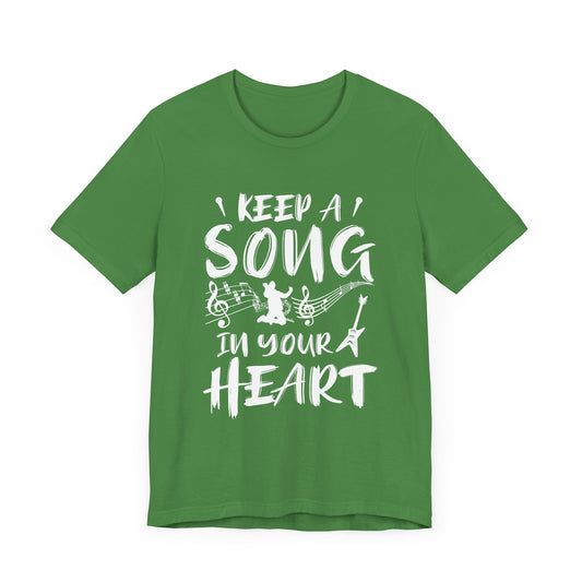 Keep A Song In Your Heart - Unisex Jersey Short Sleeve Tee