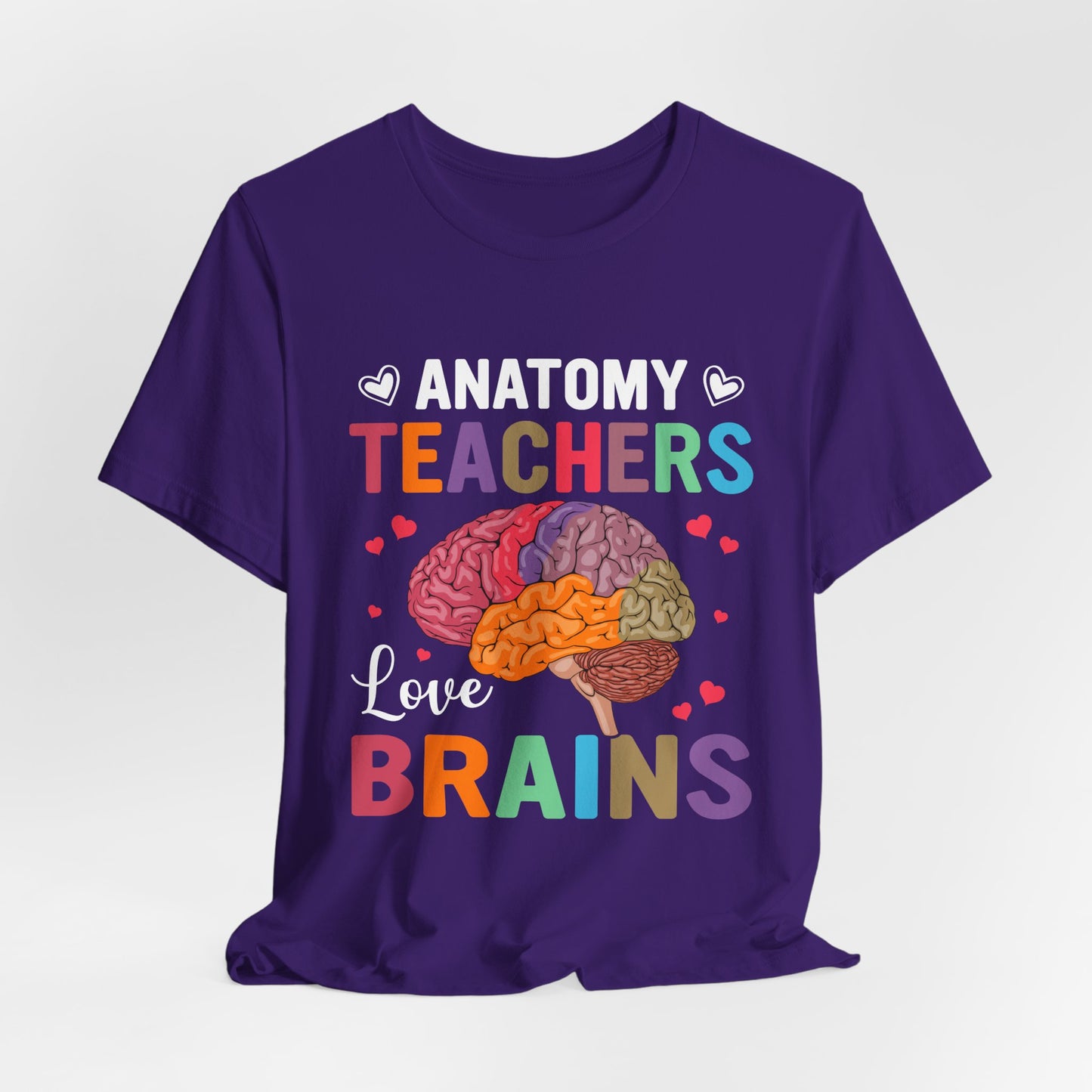 Teacher: Anatomy Teachers Love Brains - Unisex Jersey Short Sleeve Tee - 13486