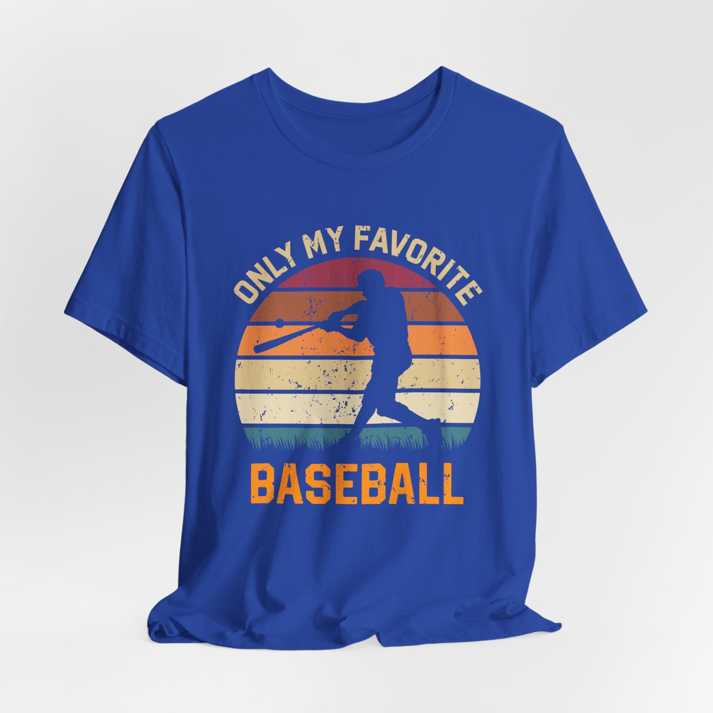 Only My Favorite Baseball - Unisex Jersey Short Sleeve Tee