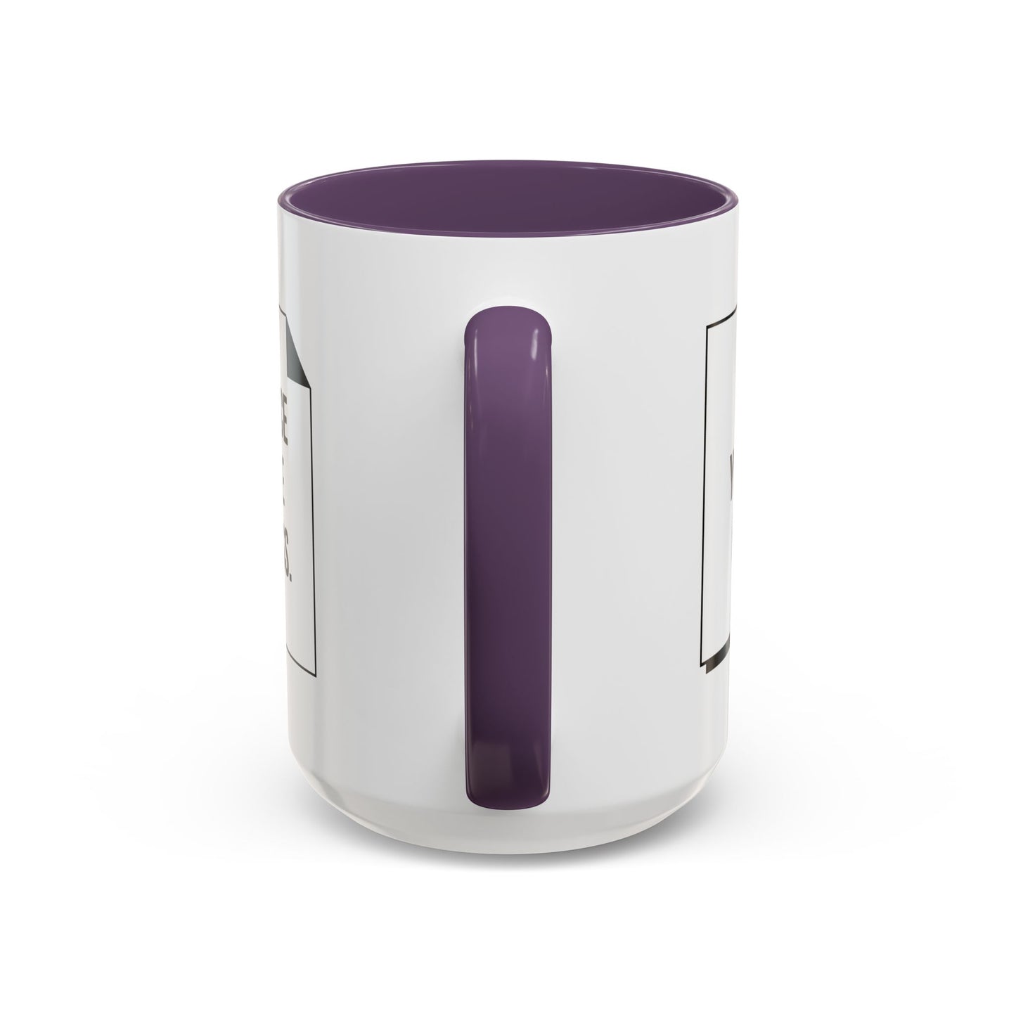 Make Yourself Heard - Accent Coffee Mug (11, 15oz) - 11187