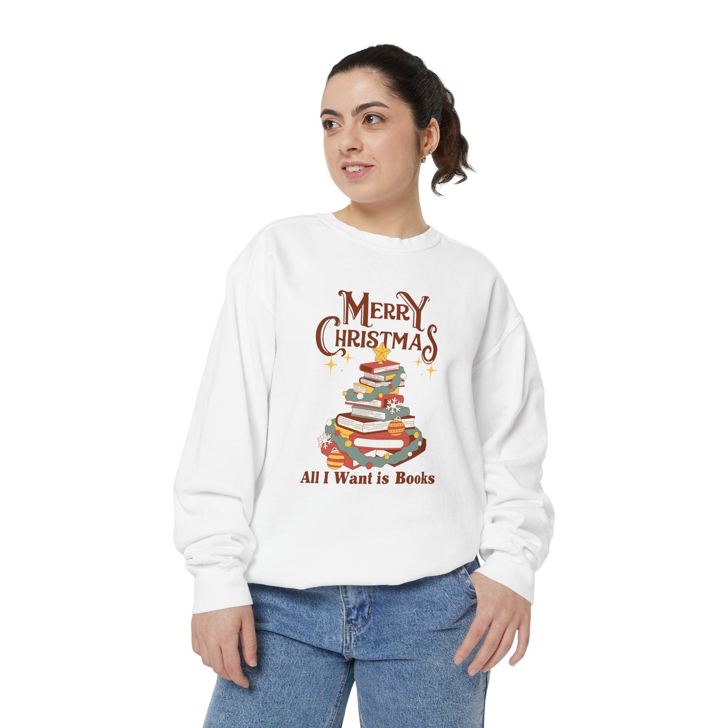 Merry Christmas, All I Want is Books - Unisex Garment-Dyed Sweatshirt - 10776