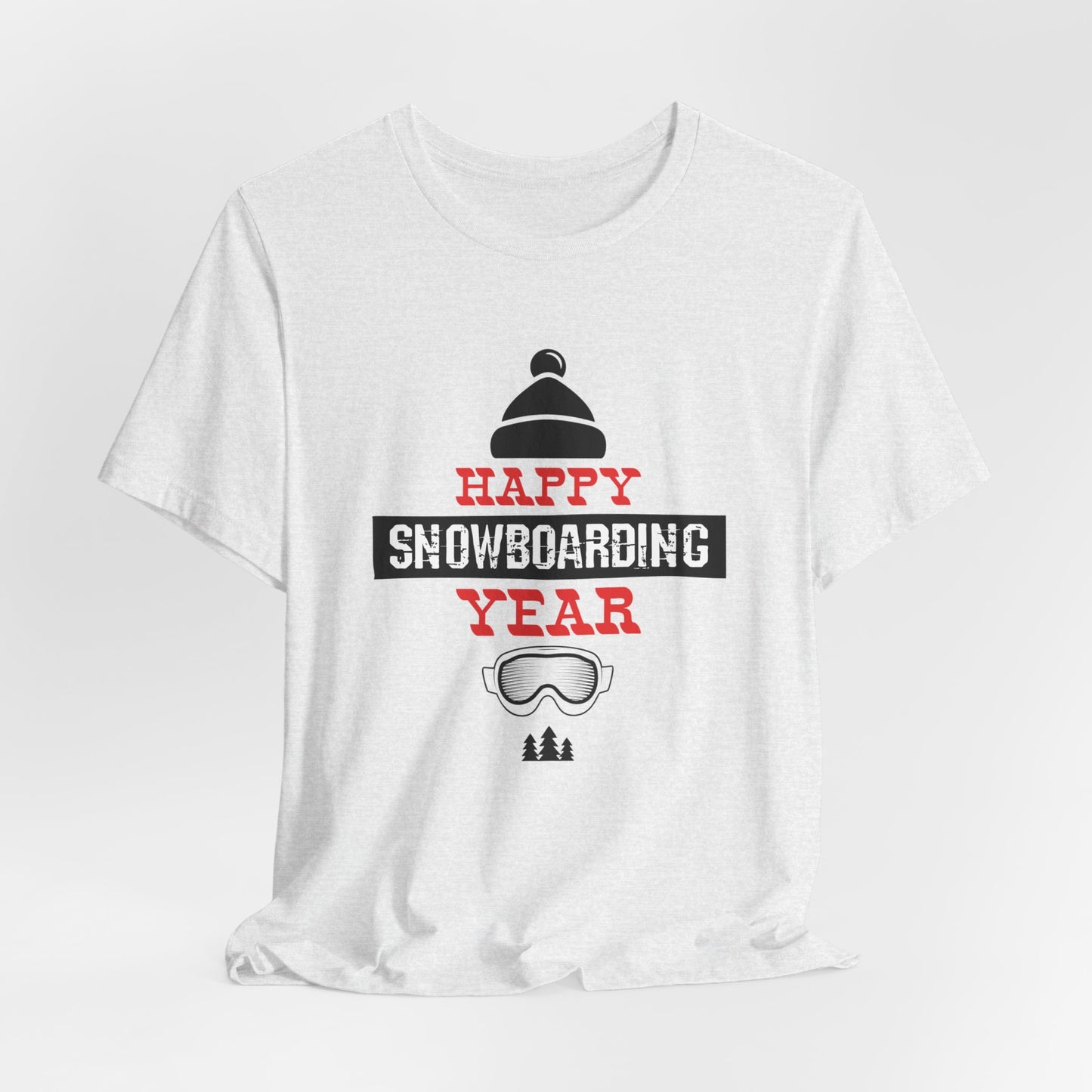 Happy Snowboarding Year - Unisex Jersey Short Sleeve Tee