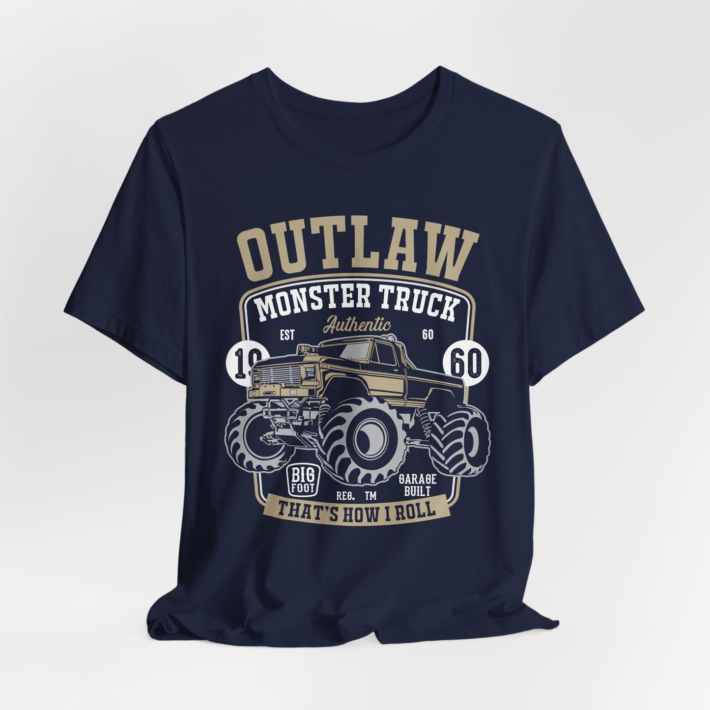 Outlaw, Monster Truck, 1960, That's How I Roll - Unisex Jersey Short Sleeve Tee - 12578
