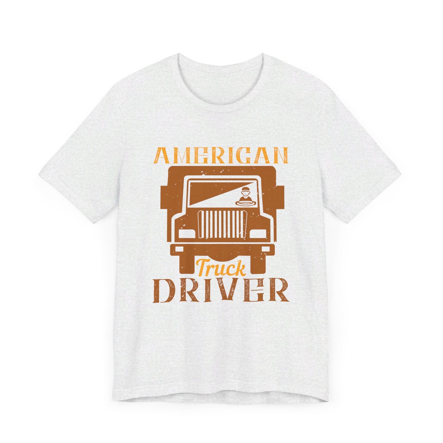 American Truck Driver - Unisex Jersey Short Sleeve Tee