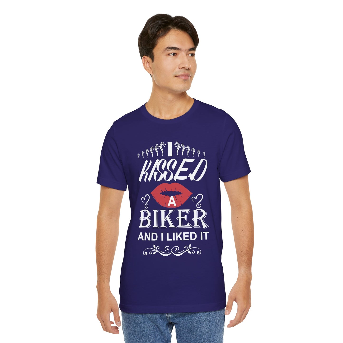 I Kissed A Biker and I Liked It - Unisex Jersey Short Sleeve Tee