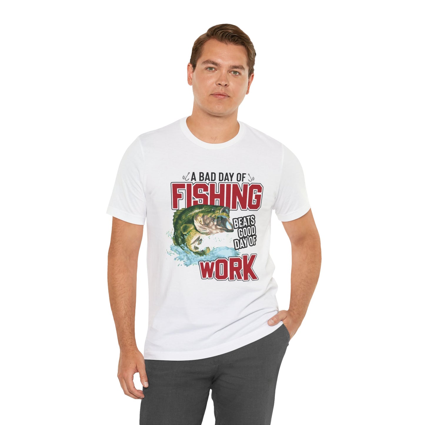 A Bad Of Fishing Beats A Good Day Of Work - Unisex Jersey Short Sleeve Tee - 13919