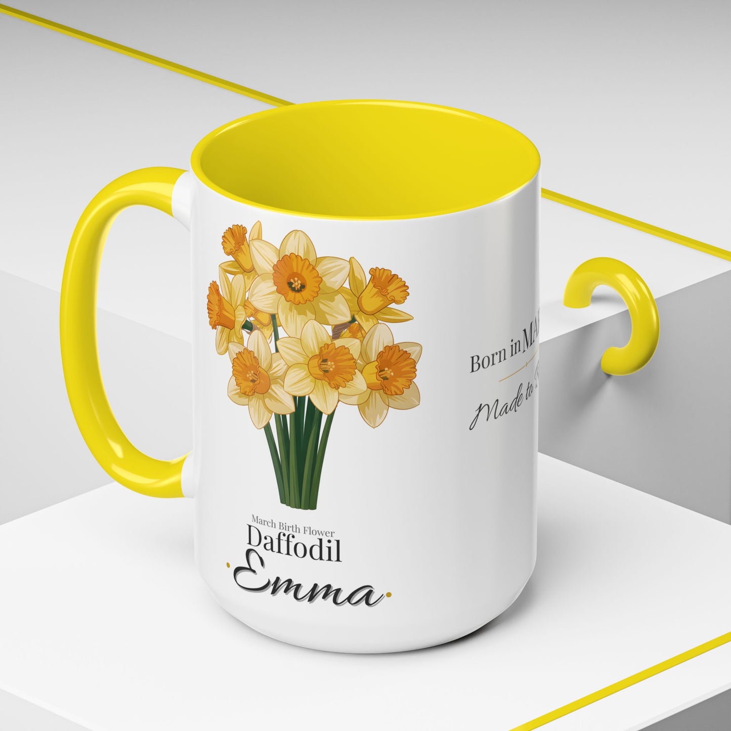 March Birth Flower Mug – Daffodil Custom Name Coffee Cup, Born in March Made to Bloom Birthday Gift (11oz / 15oz) - 14794