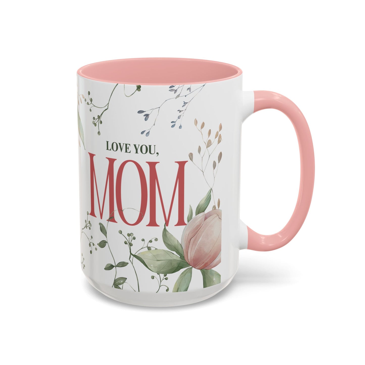 Love You, Mom - Accent Coffee Mug (11, 15oz) - 11039