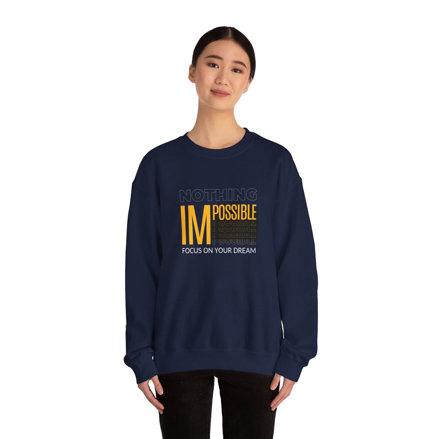 Nothing Impossible, Focus On Your Dream - Unisex Heavy Blend™ Crewneck Sweatshirt
