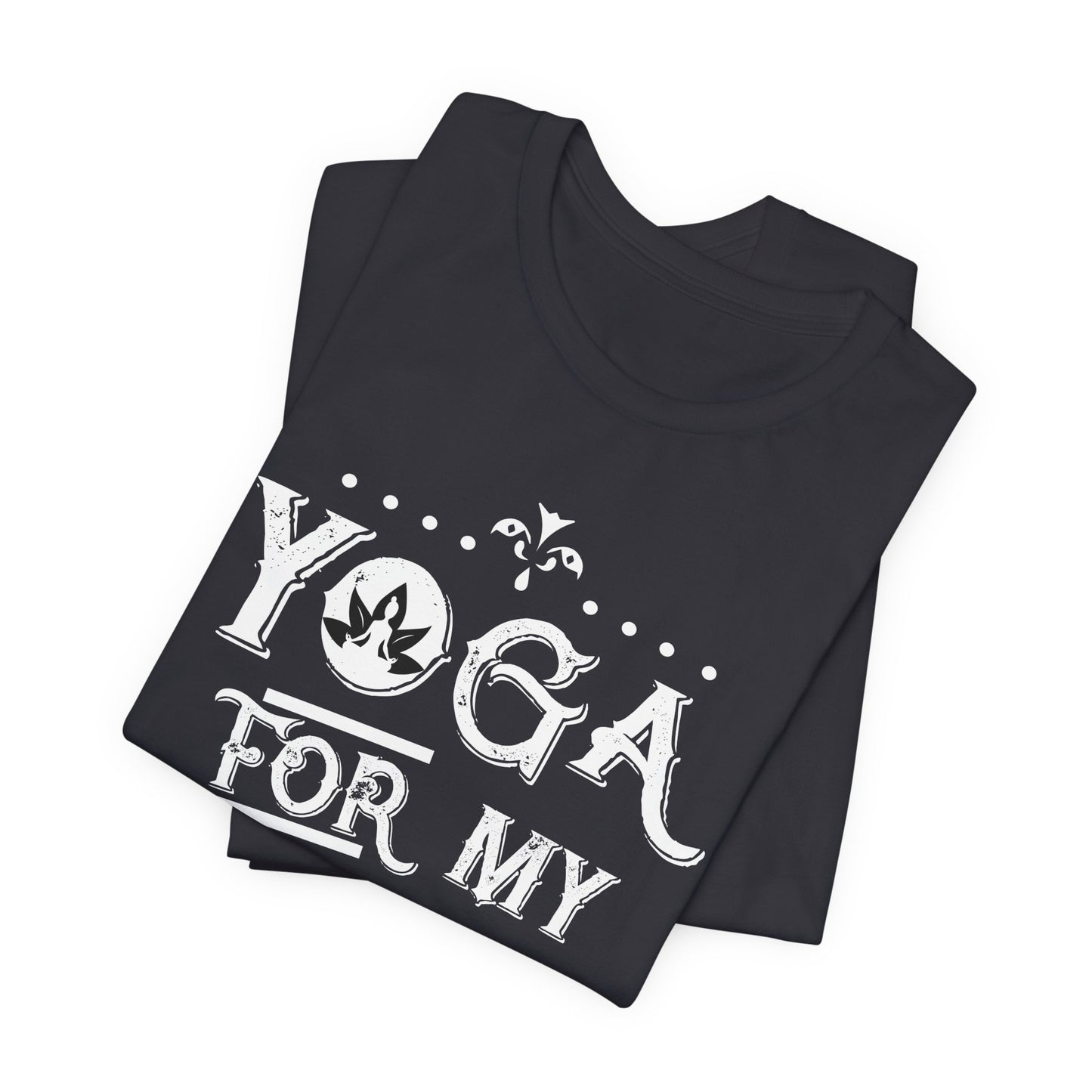 Yoga For My Sanity - Unisex Jersey Short Sleeve Tee - 12303