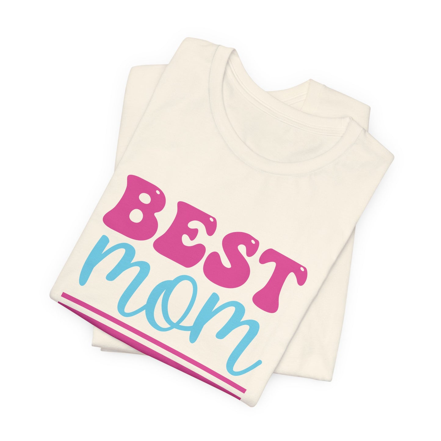 Best Mom Hands Down - Unisex Jersey Short Sleeve Tee