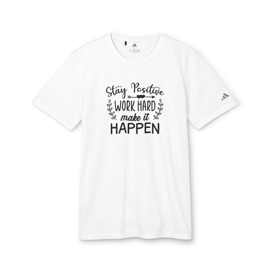 Stay Positive, Work Hard, Make It Happen - Adidas Unisex Sport T-shirt